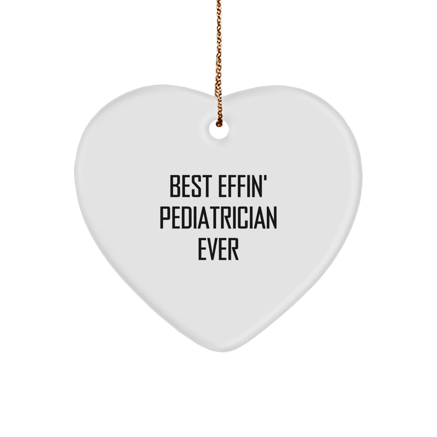 Funny Pediatrician Gifts - Best Effin' Heart Ornament for Christmas - Gifts from Friends for Pediatrician - Image 1