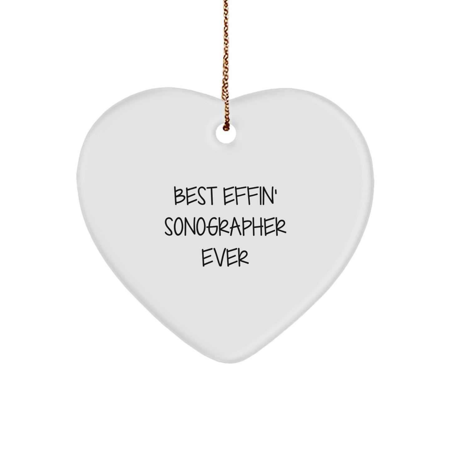 Sonographer Gifts from Friends - Best Effin' Sonographer Ever Heart Ornament, Funny Christmas Unique Gift for Sonographer - Image 1