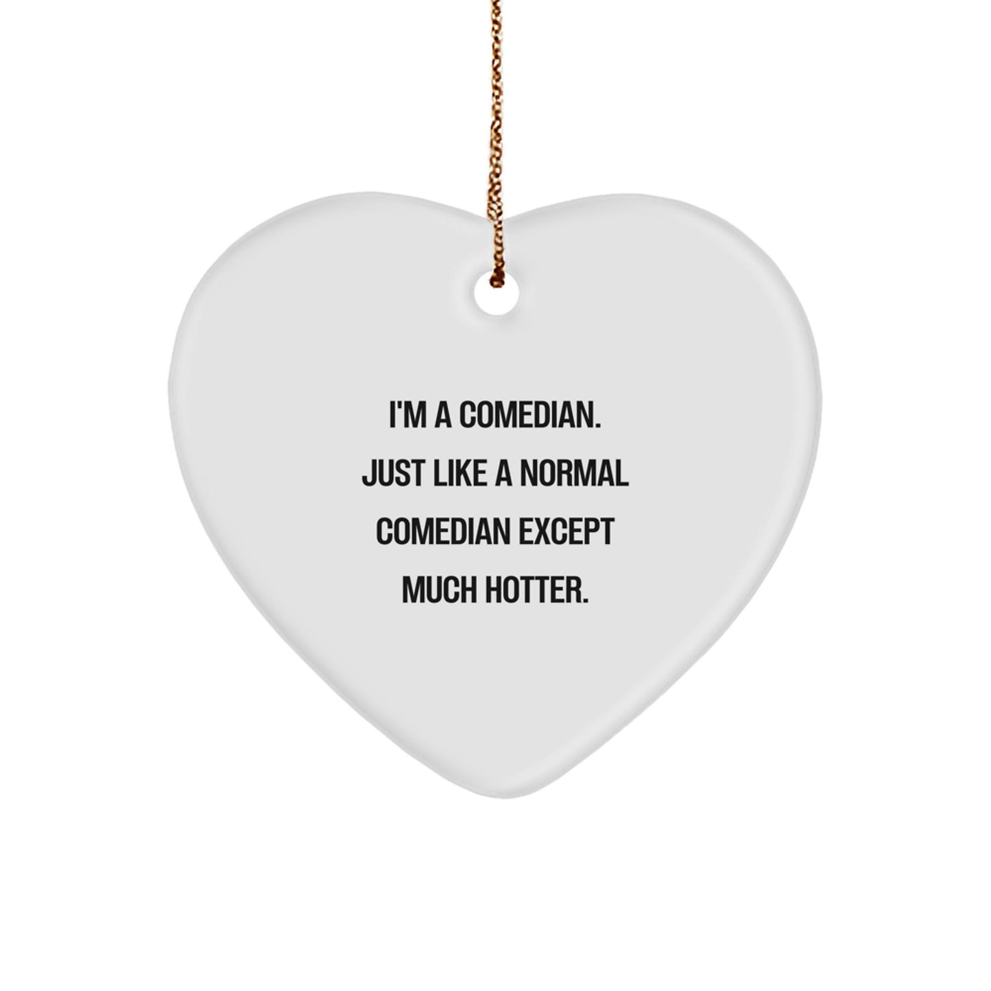 Funny Comedian Heart Ornament, Gifts from Men to Comedian Friends, Unique Christmas Decorations - Image 1