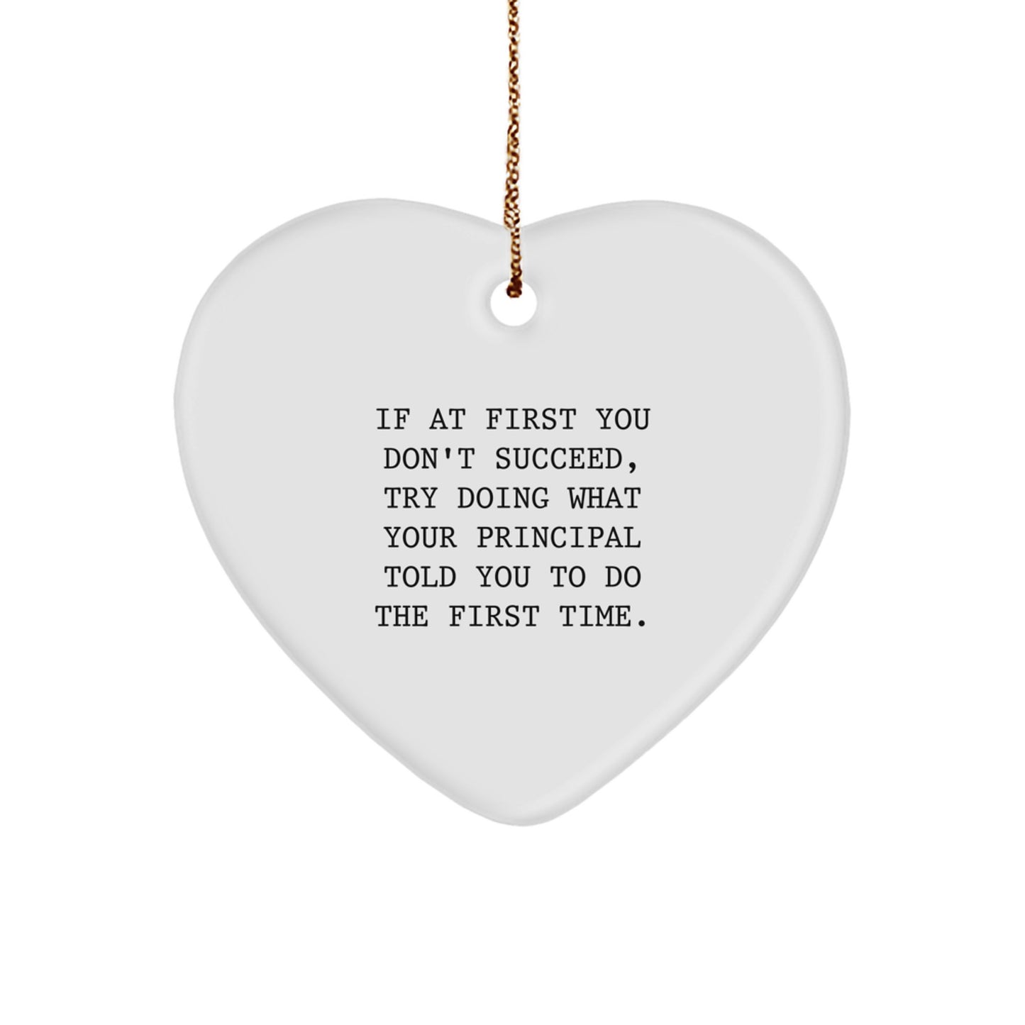 Funny Principal Quotes Heart Ornament Gifts from Men to Principal, Perfect for Christmas - Image 1