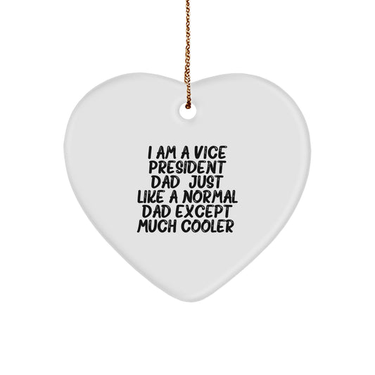 Vice President Dad Gifts, Funny Quote Heart Ornament for Him, Unique Christmas Unique Gifts from Men to Vice President, Heart Shaped MDF, 2.75" tall, 0.5 oz, Easy Hanging with Gold Cord - Image 1
