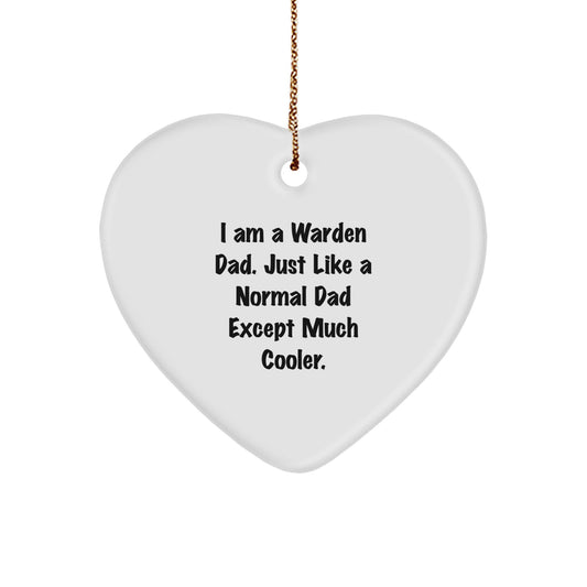 Warden Gifts Funny Heart Ornament I Am A Warden Dad Gifts for Men from Dad - Image 1