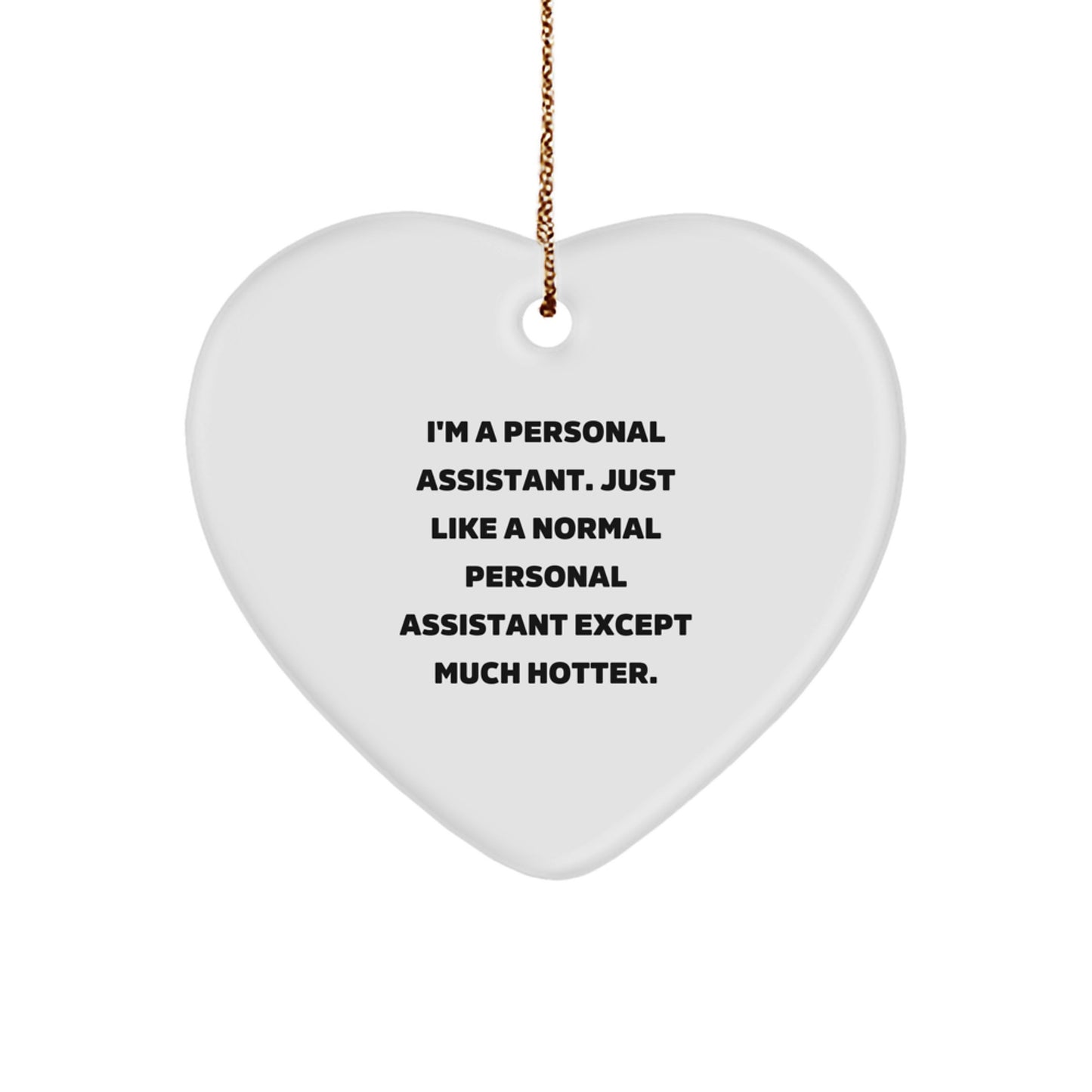 Funny Personal Assistant Gifts, Heart Ornament for Personal Assistant Lover, Gifts from Friends and Family for Christmas - Image 1