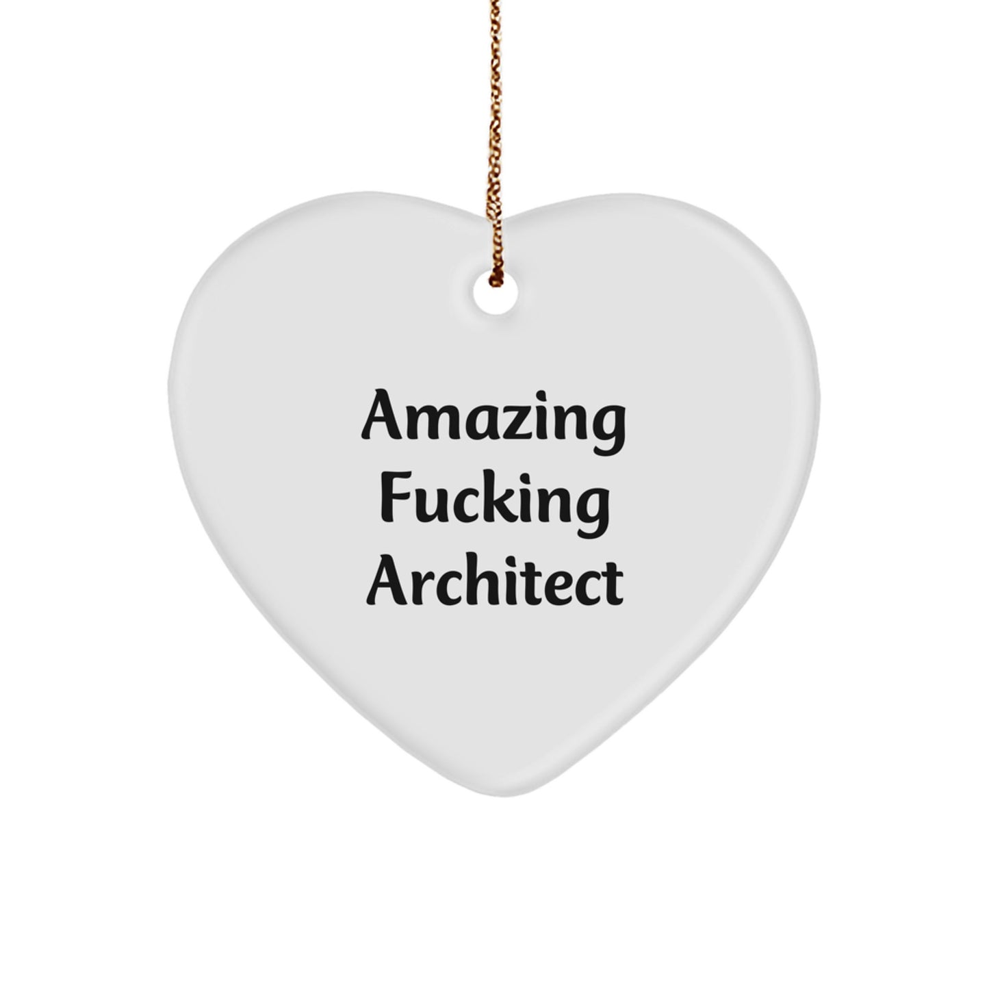 Funny Architect Quotes Heart Ornament Gifts for Men from Friends and Family this Christmas - Image 1