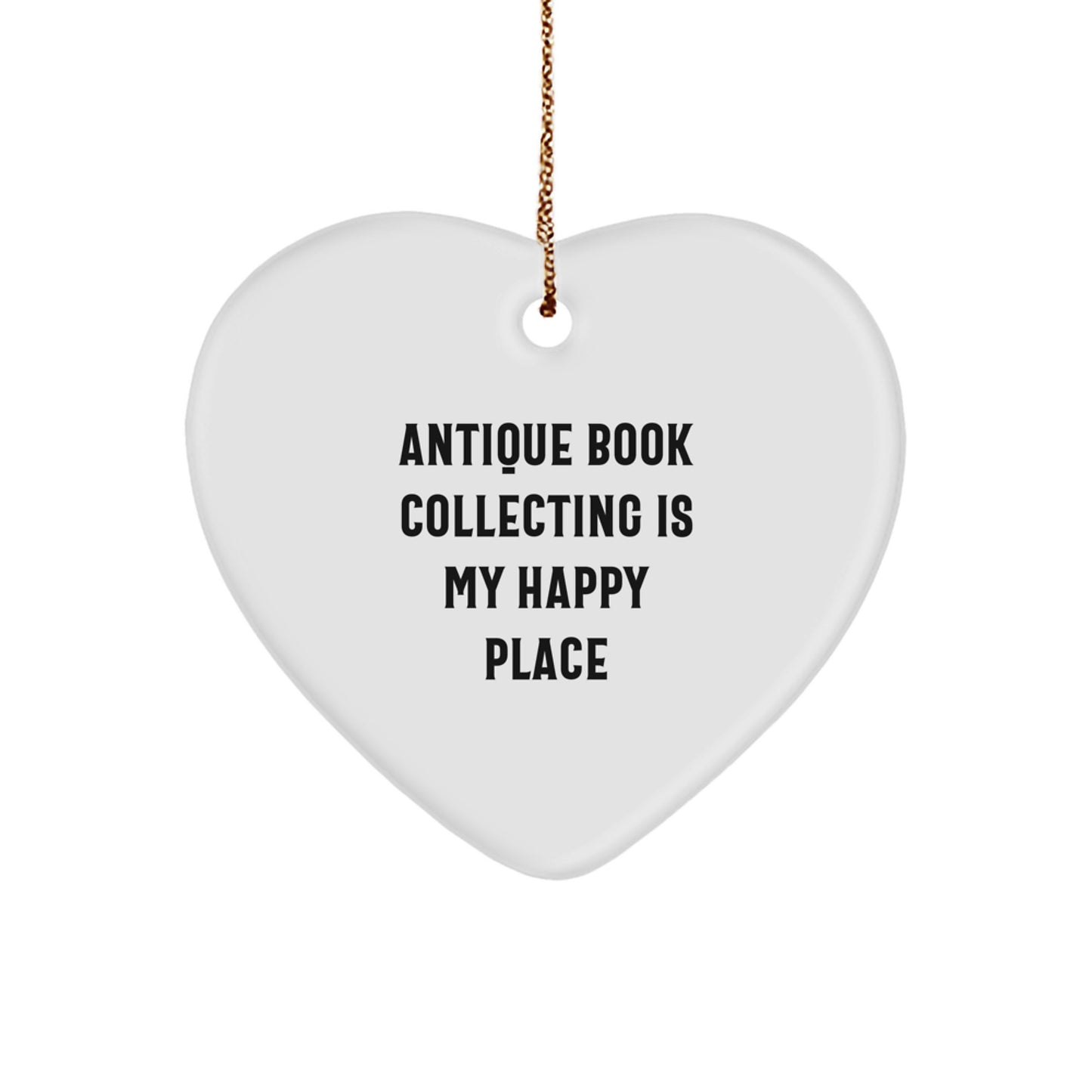 Unique Antique Book Collecting Heart Ornament Gifts from Friends and Family for Women and Men - Antique Book Collecting Is My Happy Place Christmas - Image 1