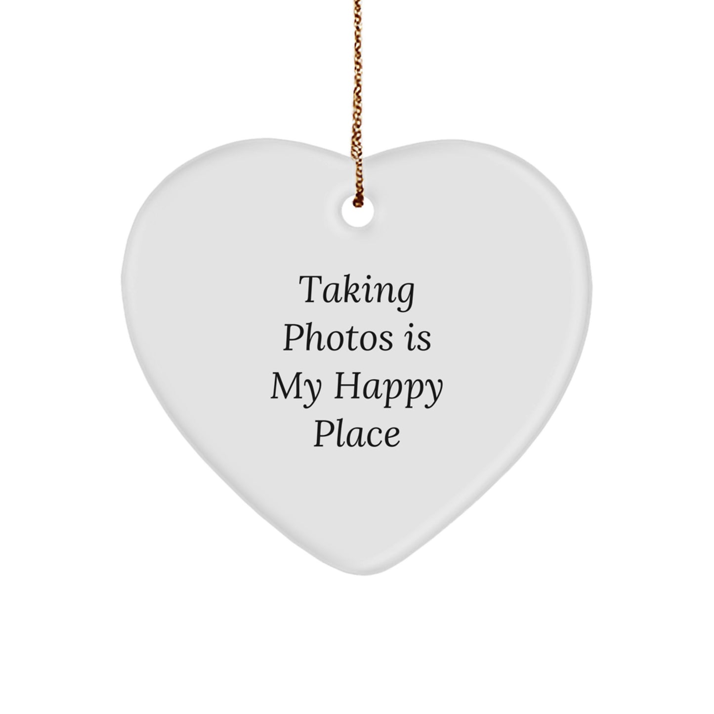 Taking Photos Gifts for Women, Heart Ornament Christmas Decor, Funny Gifts from Friends and Family, 'Taking Photos Is My Happy Place' Quote - Image 1