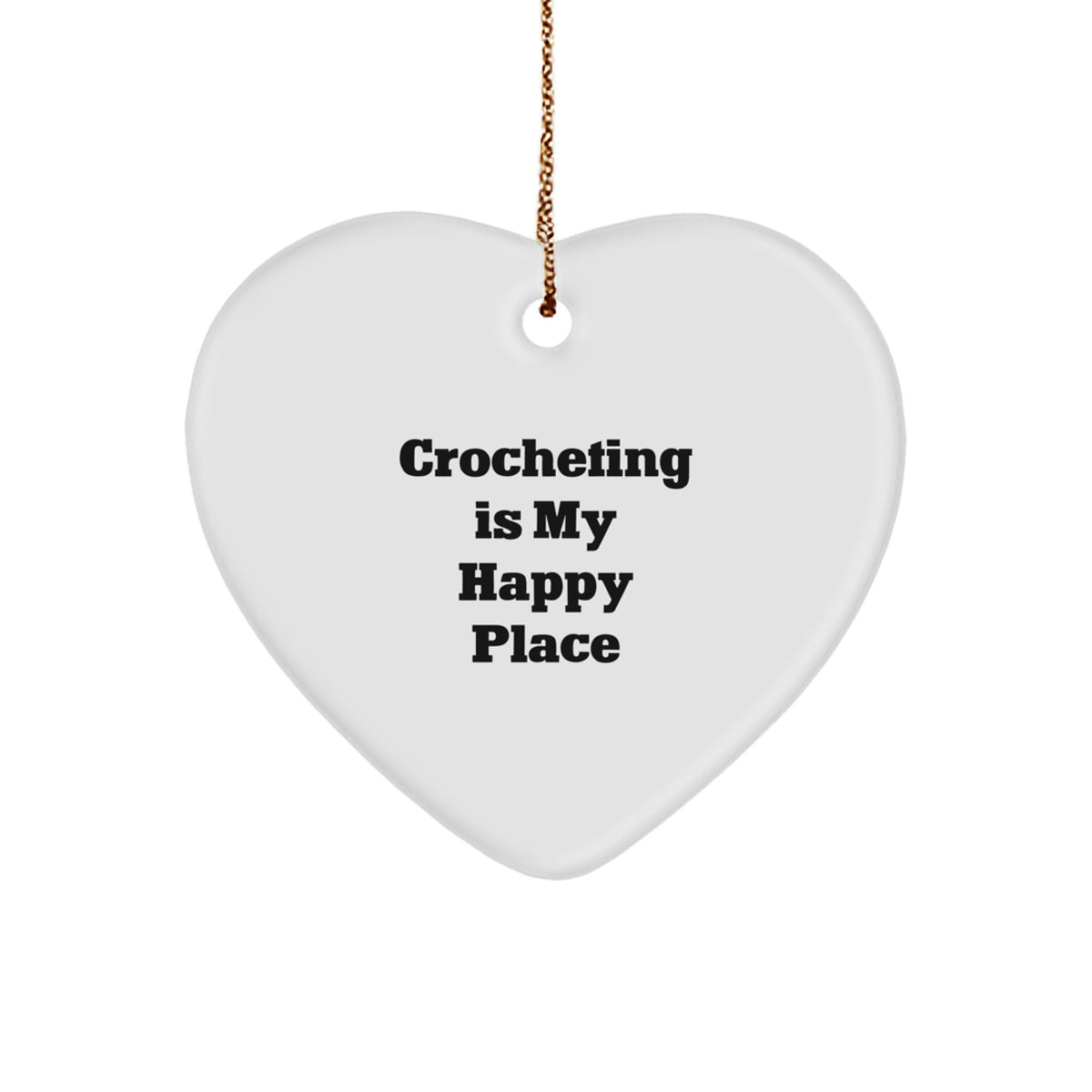 Crocheting Gifts for Friends - Heart Ornament, Crocheting Is My Happy Place, Christmas Unique Gifts from Family - Image 1