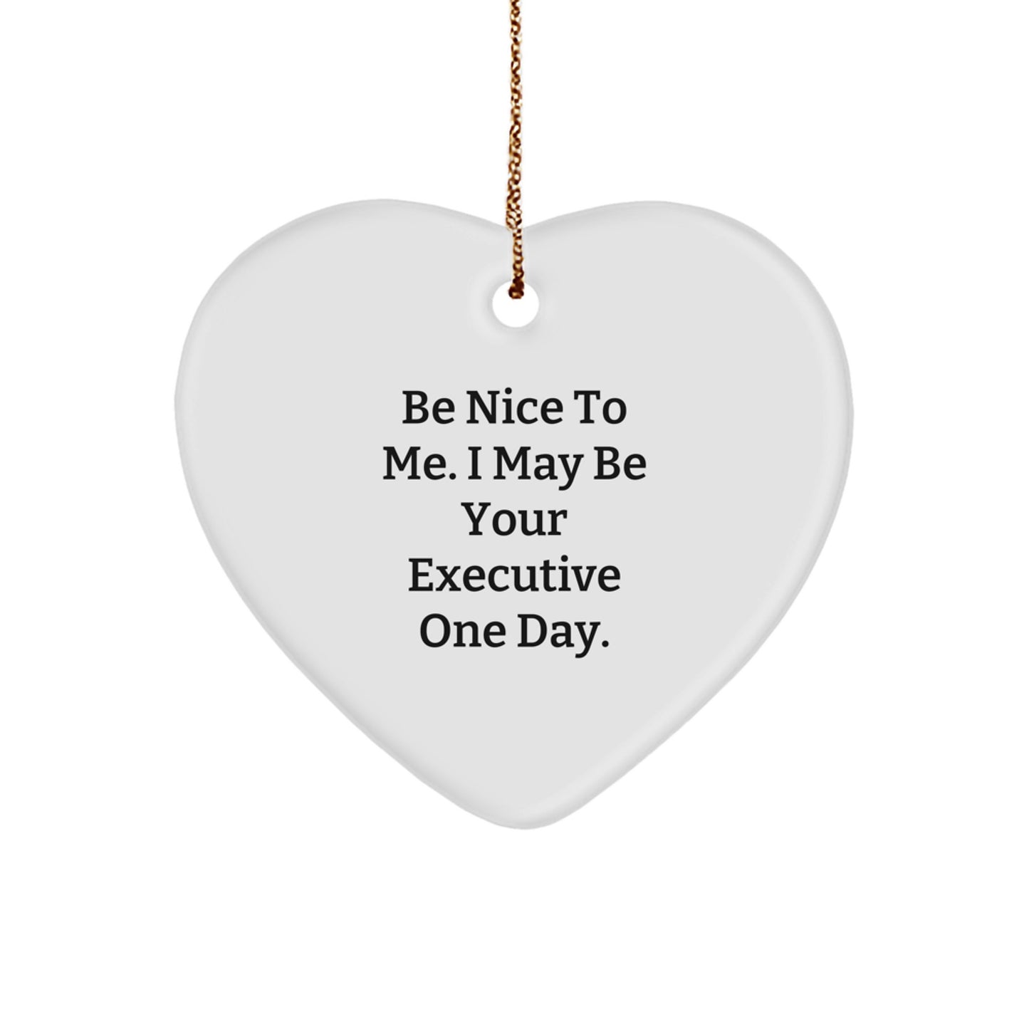 Funny Executive Heart Ornaments Gifts from Men to Executive Friends - Image 1