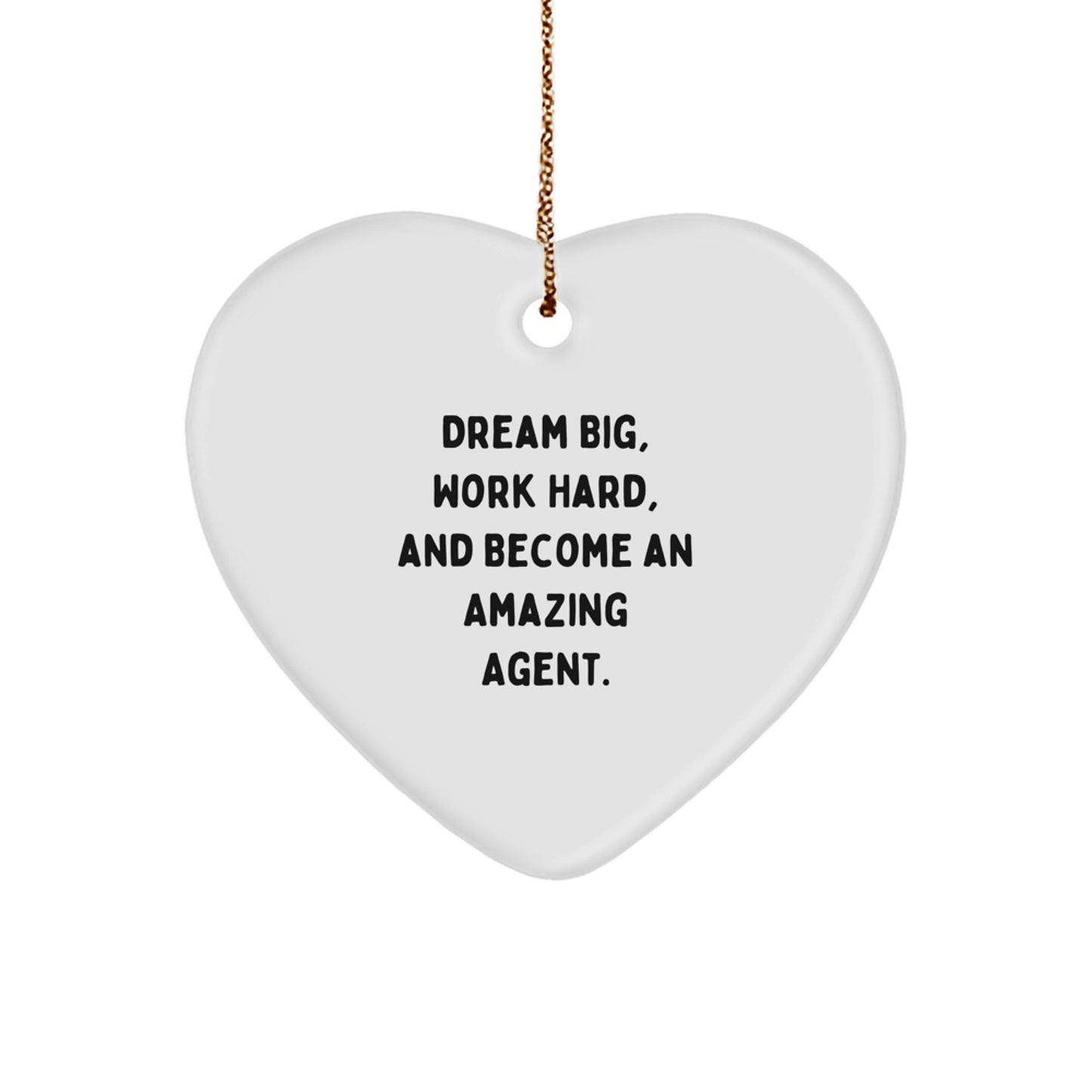 Inspirational Agent Gifts from Friends, Heart Ornament for Men or Women, 'Dream Big, Work Hard, And Become An Amazing Agent.' Quote, Christmas Unique Agent Presents - Image 1
