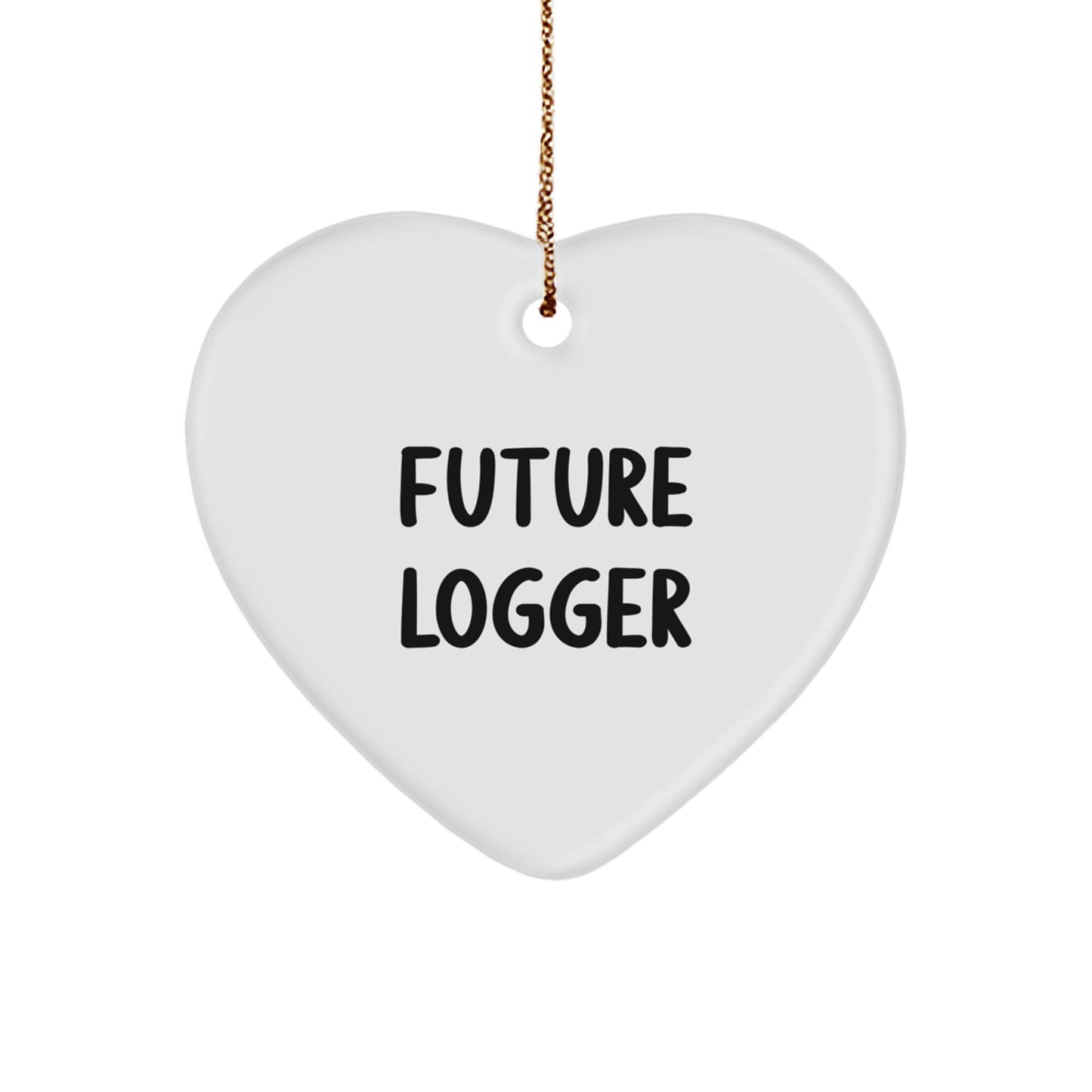 Funny Future Logger Heart Ornament Gifts from Men to Future Loggers, Logger Gifts for Christmas - Image 1