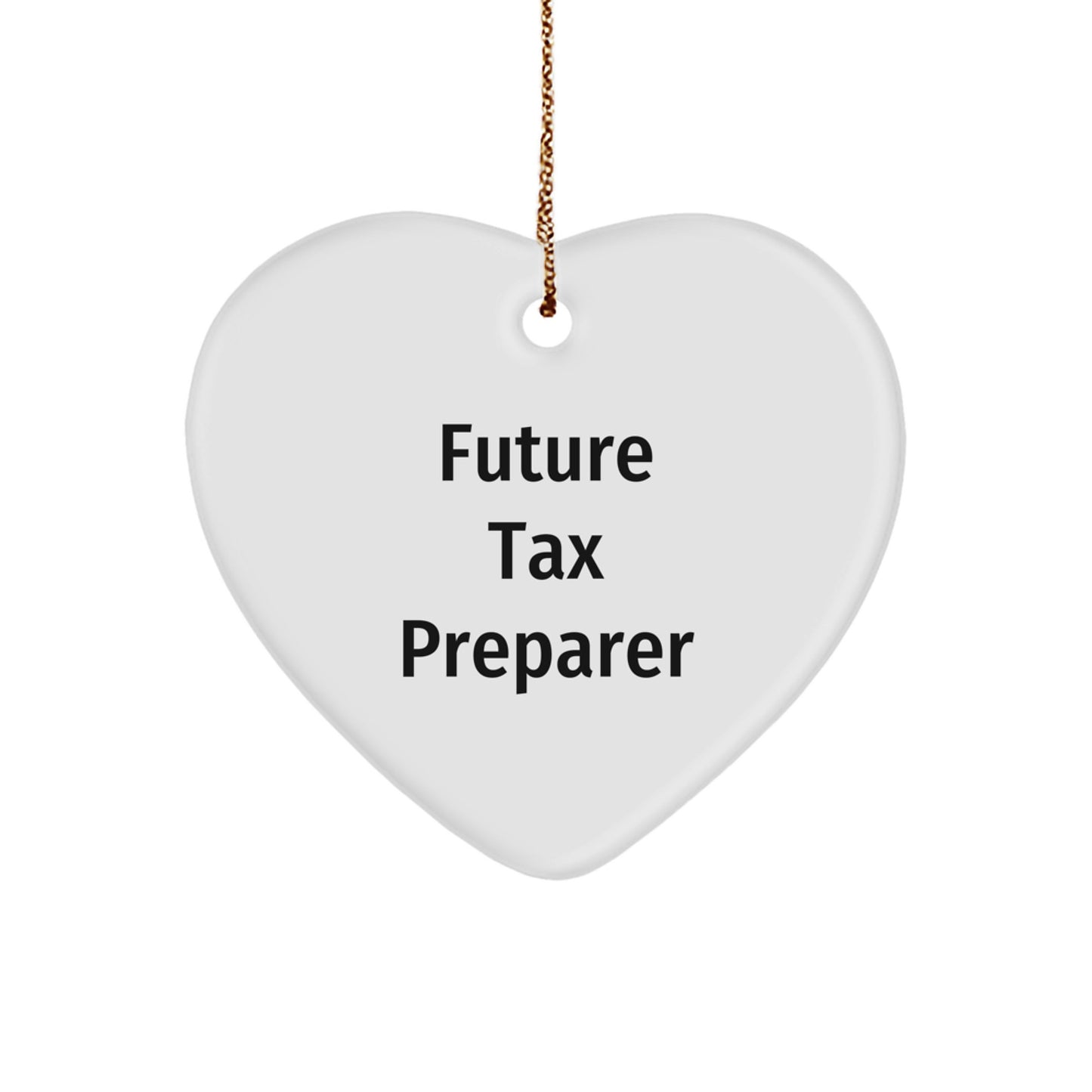 Gifts from Friends, Inspirational Tax Preparer Heart Ornament with Funny Quote, Christmas Unique Gifts for Tax Preparer - Image 1