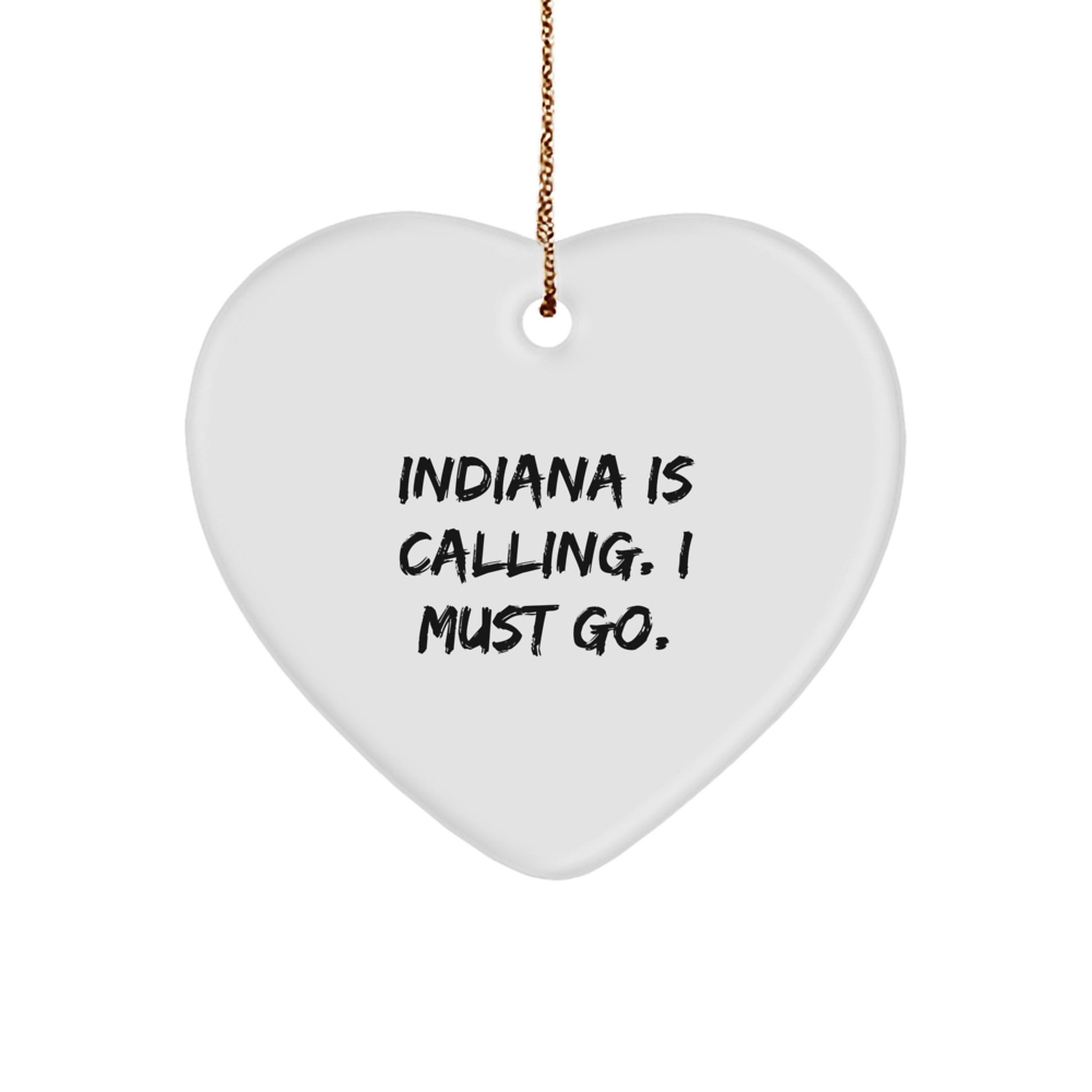 Indiana Heart Ornament, Funny Quote, Christmas Unique Gifts for Friends from Indiana - Image 1
