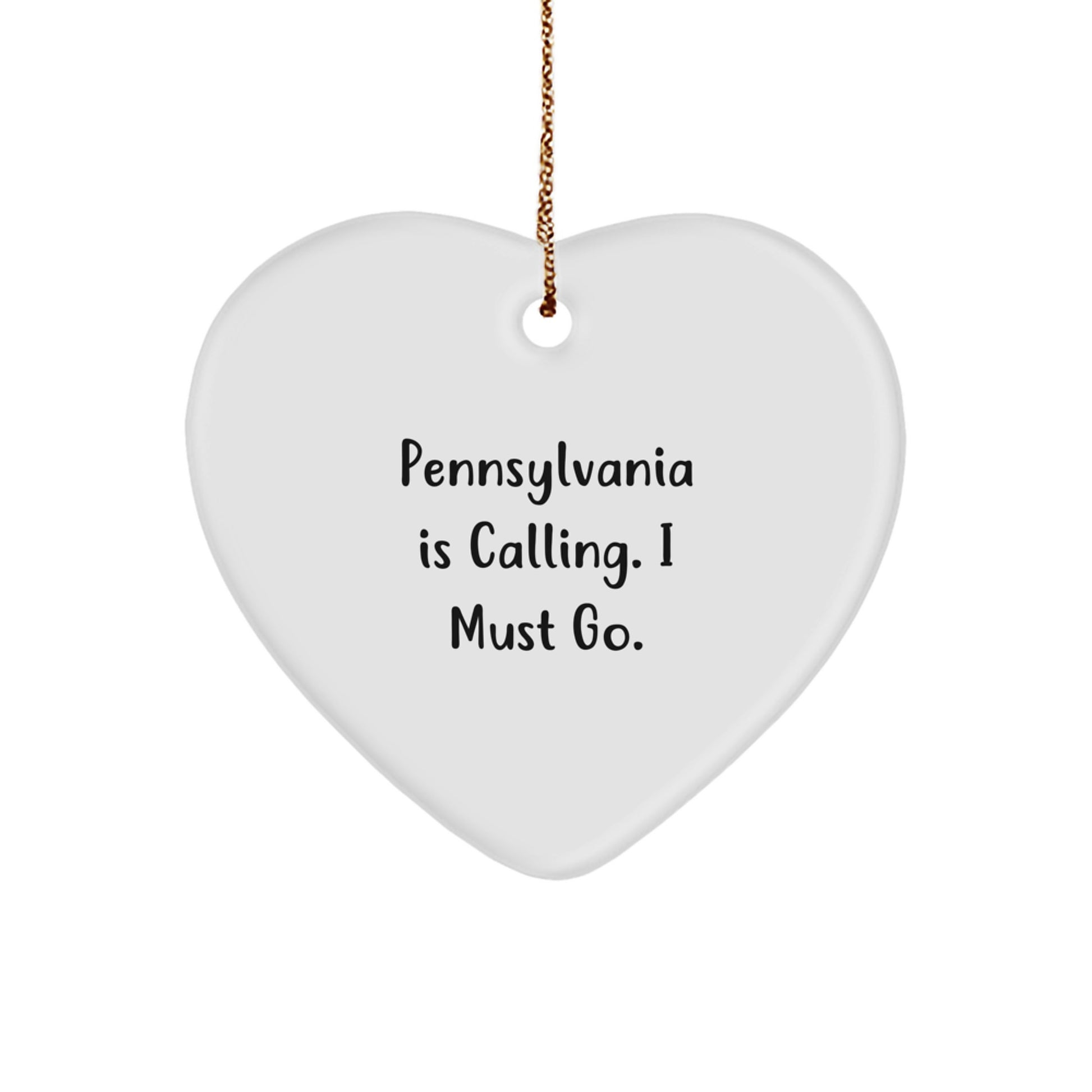 Pennsylvania Heart Ornament Quote Gifts from Friends for Pennsylvania - Image 1