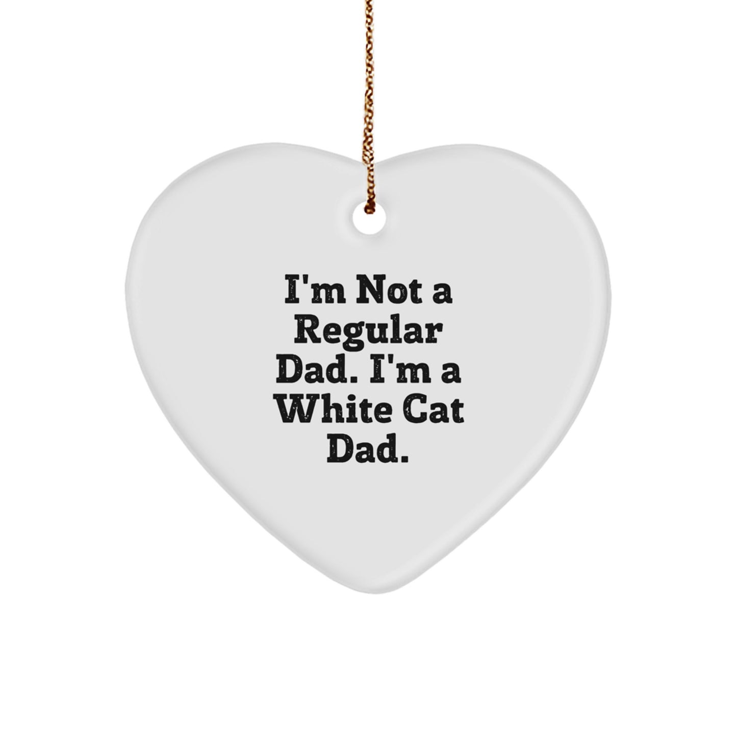 White Cat Dad, Funny Heart Ornament, Gifts from Men to White Cat Lovers at Christmas - Image 1