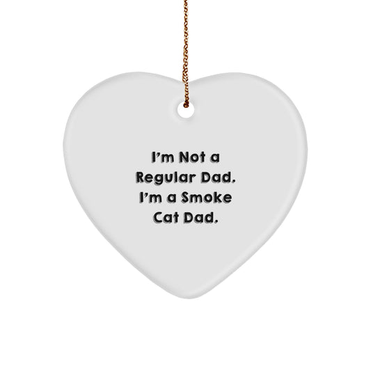 Funny Smoke Cat Gifts for Dad, Heart Ornament with I'm Not A Regular Dad. I'm A Smoke Cat Dad., Christmas Unique Gifts from Men to Smoke Cat Lovers - Image 1