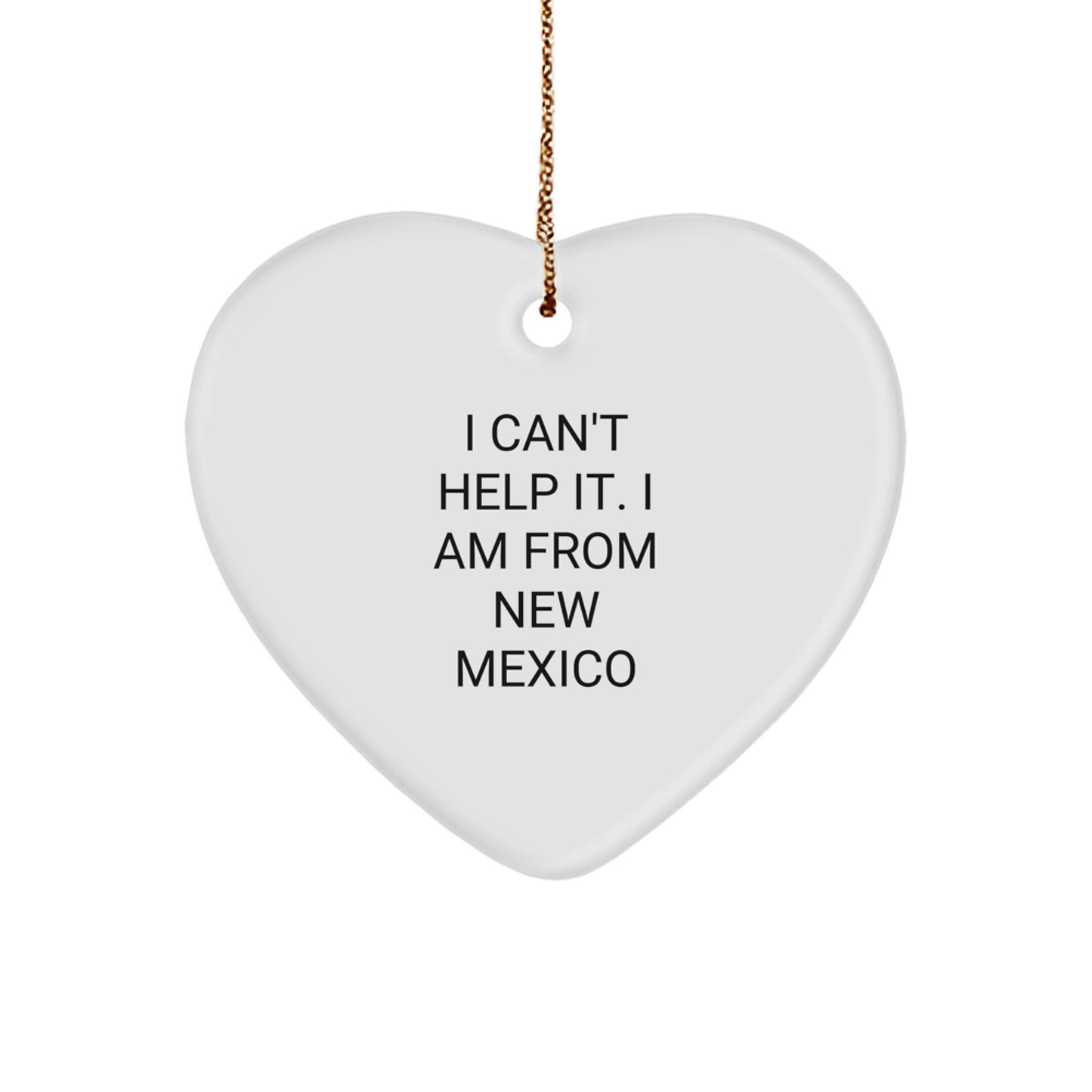 New Mexico Gifts from Friends and Family - Funny Heart Ornament for Christmas - Image 1