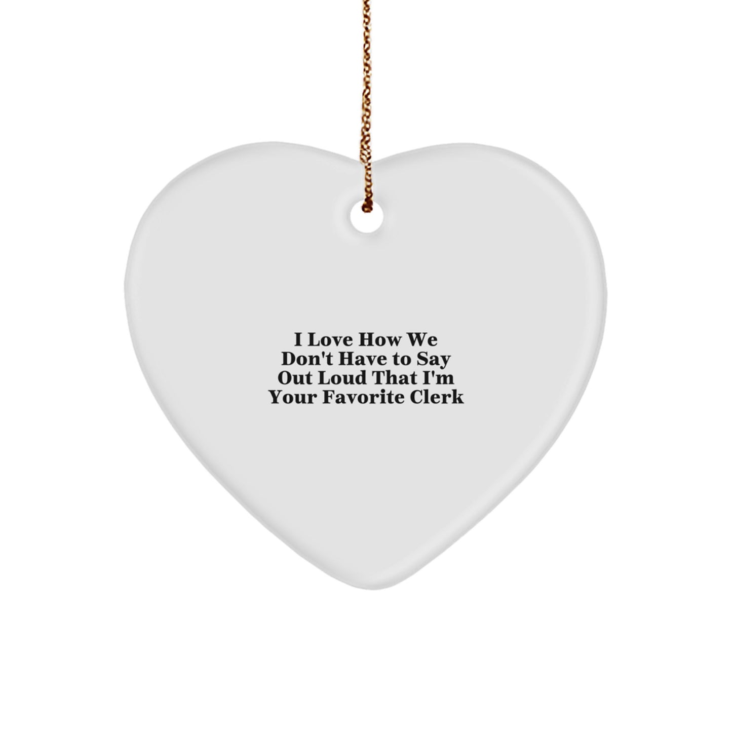 Funny Clerk Gifts from Men, Women, or Friends to Their Favorite Clerk, Heart Ornament, Christmas Unique Gifts for Clerk - Image 1