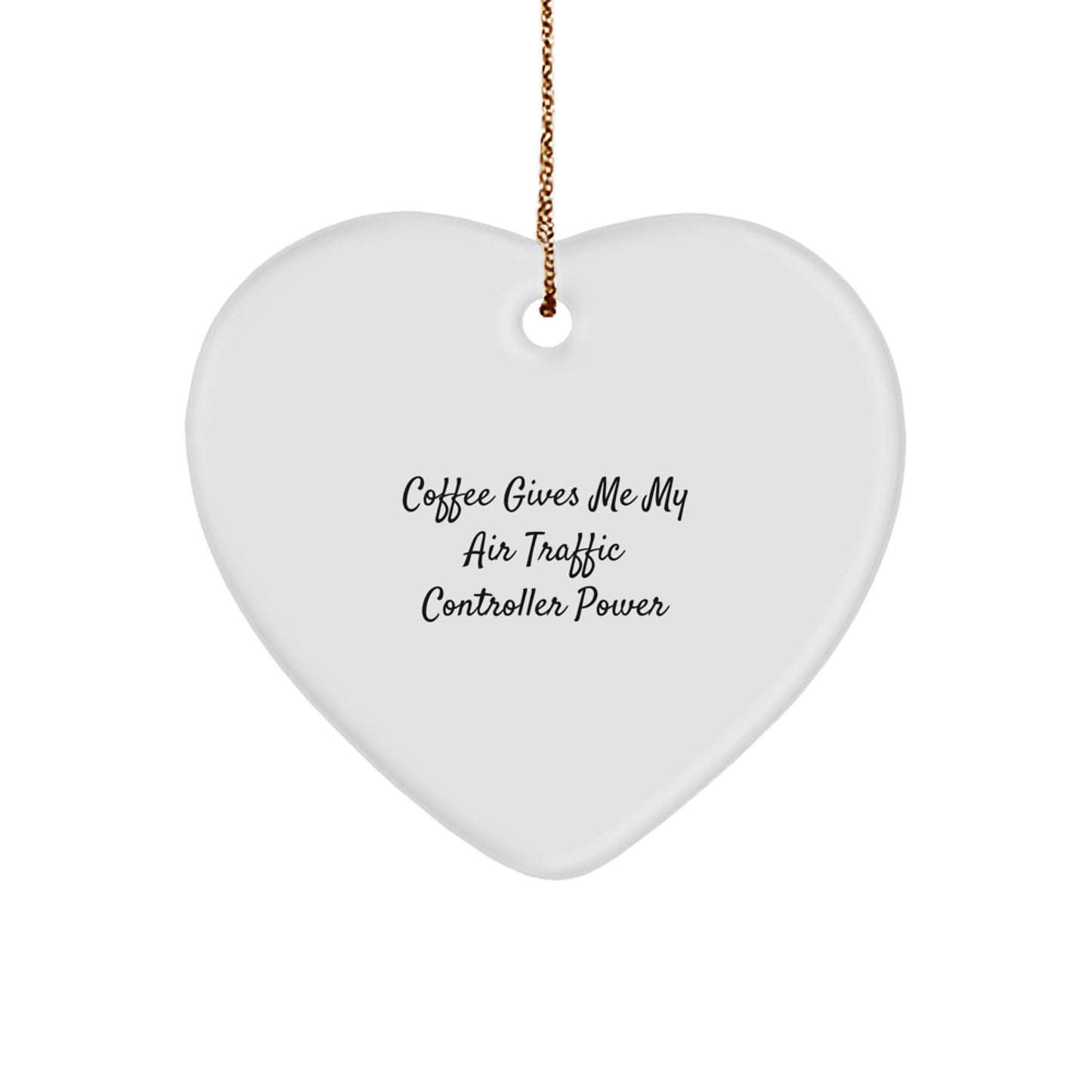 Funny Air Traffic Controller Gifts for Men - Heart Ornament, Coffee Gives Me My Power, Christmas Unique Presents - Image 1