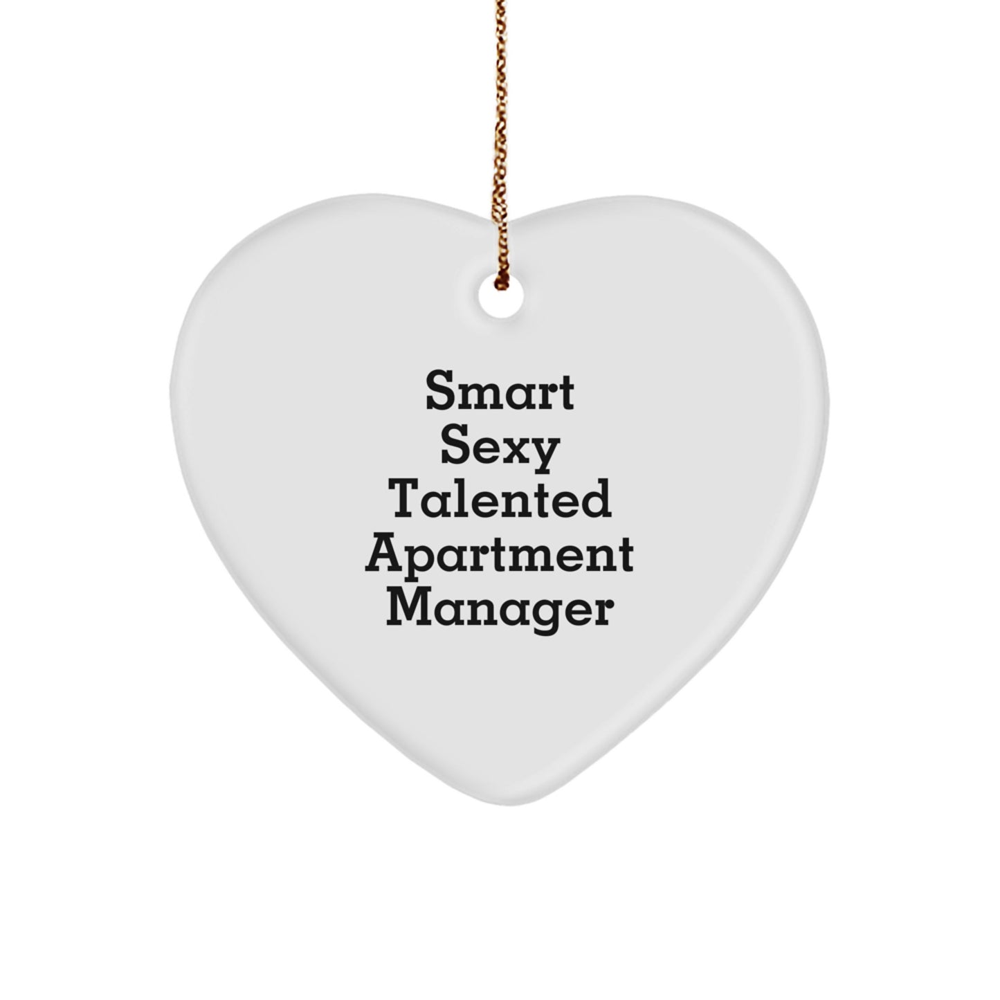 Sexy Talented Apartment Manager Gifts from - Funny Heart Ornament for Christmas - Image 1