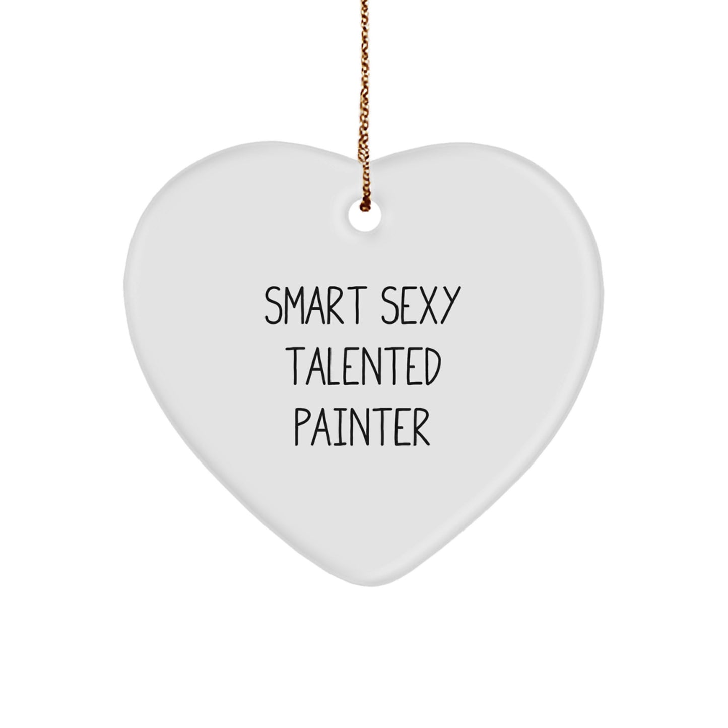 Smart Sexy Talented Painter's Heartfelt Christmas Unique Gift from Friends to Painter's Family, 'They're the Master of Their Brush' Heart Ornament - Image 1