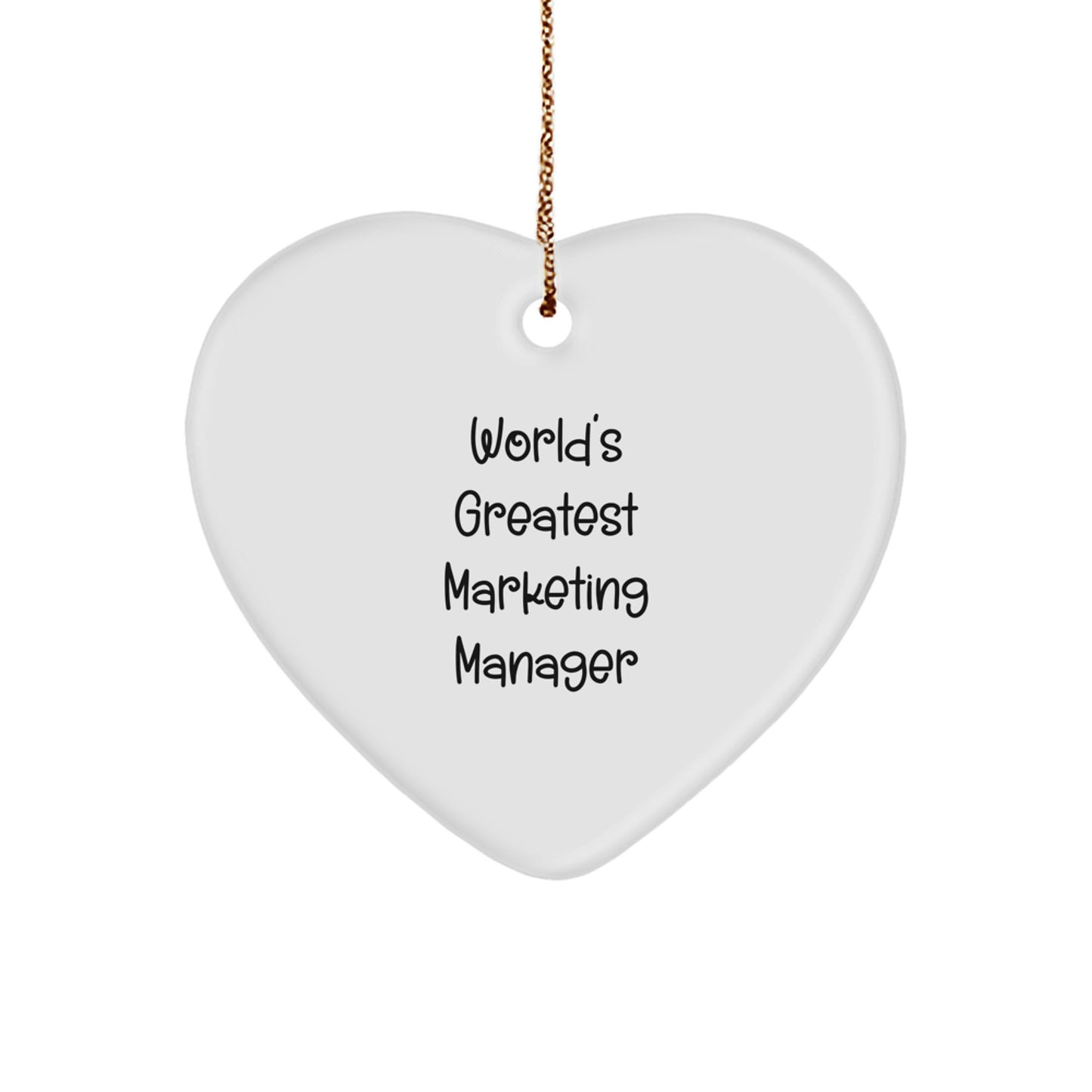 Funny Marketing Manager Gift from Mom, Heart Ornament with World's Greatest Quote, Perfect Unique Christmas Unique Gifts for Marketing Team Members - Image 1