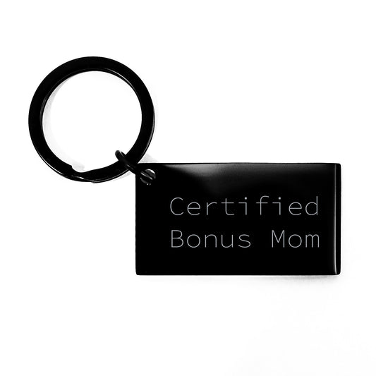 Funny Bonus Mom Keychain Gifts from Friends for Graduation 'Certified Bonus Mom' Engraved Stainless Steel Keychain - Image 1
