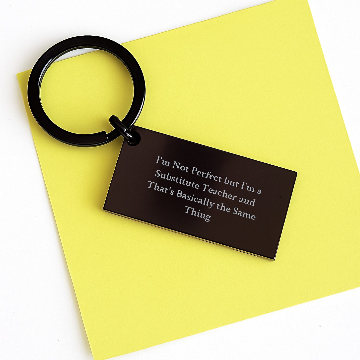Funny Substitute Teacher Keychain Gifts from Friends for Graduation - 'I'm Not Perfect' - Image 3