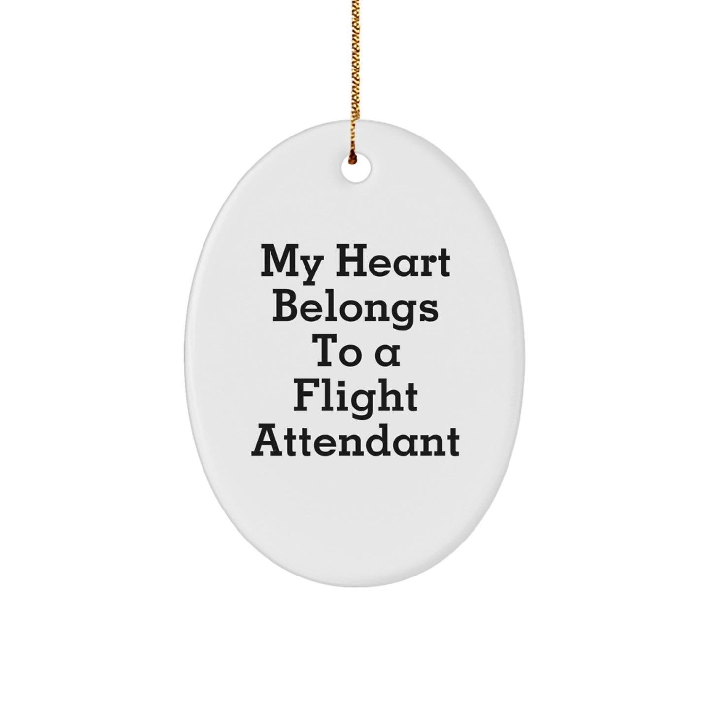 Funny Flight Attendant Gifts for Men from Family, Heart Belongs Oval Ornament Christmas Unique Gifts - Image 1