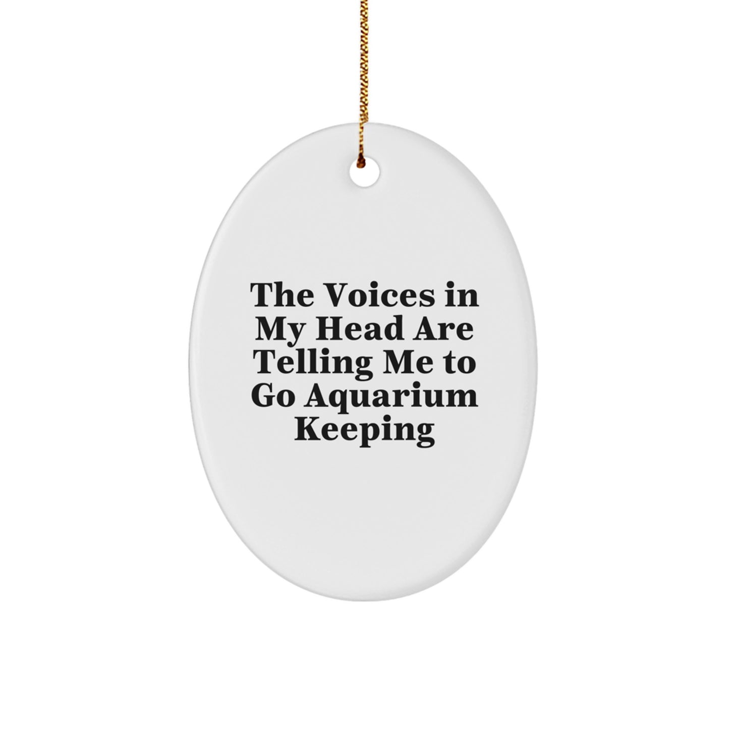 Funny Aquarium Keeping Oval Ornament Gifts from Men to Friends and Family for Christmas - Image 1