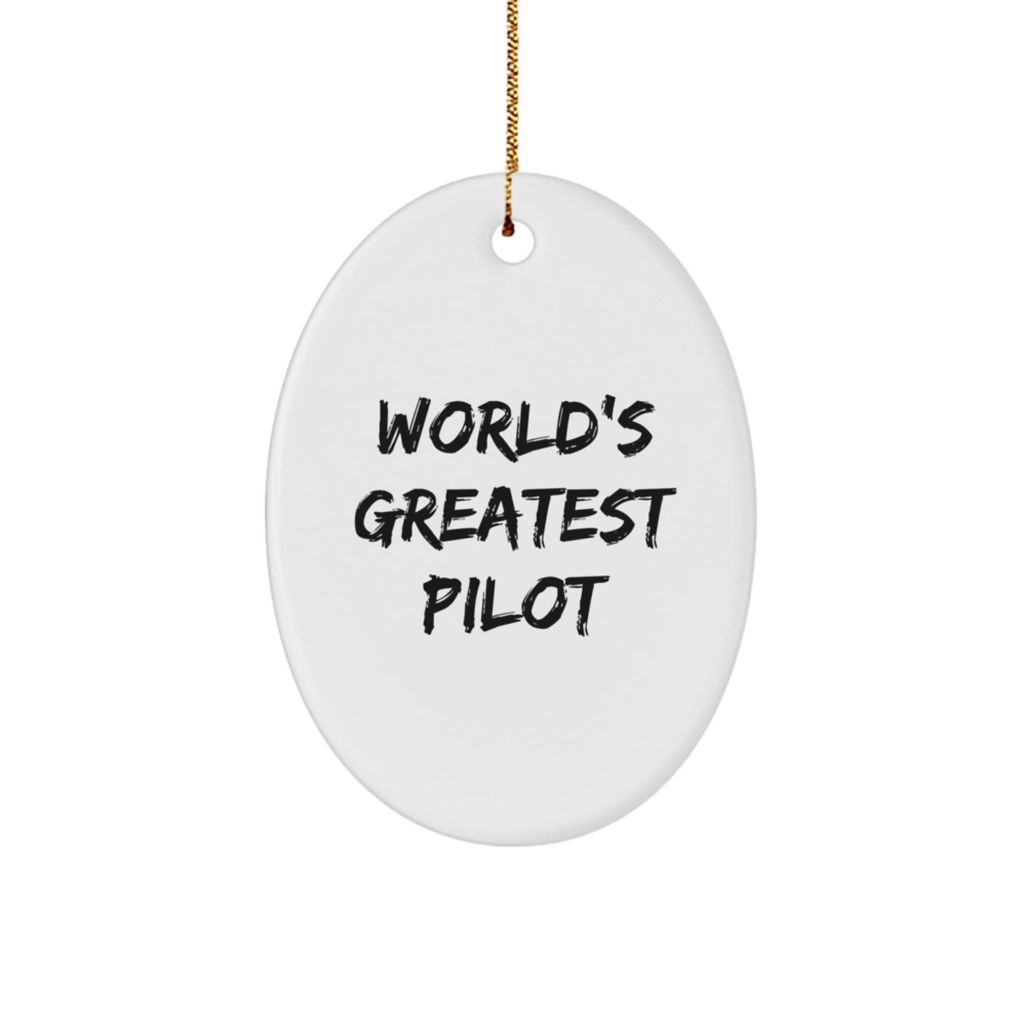 Funny Pilot Gifts for Men, Oval Ornament, 'World's Greatest Pilot' Quote, Christmas Unique - Image 1