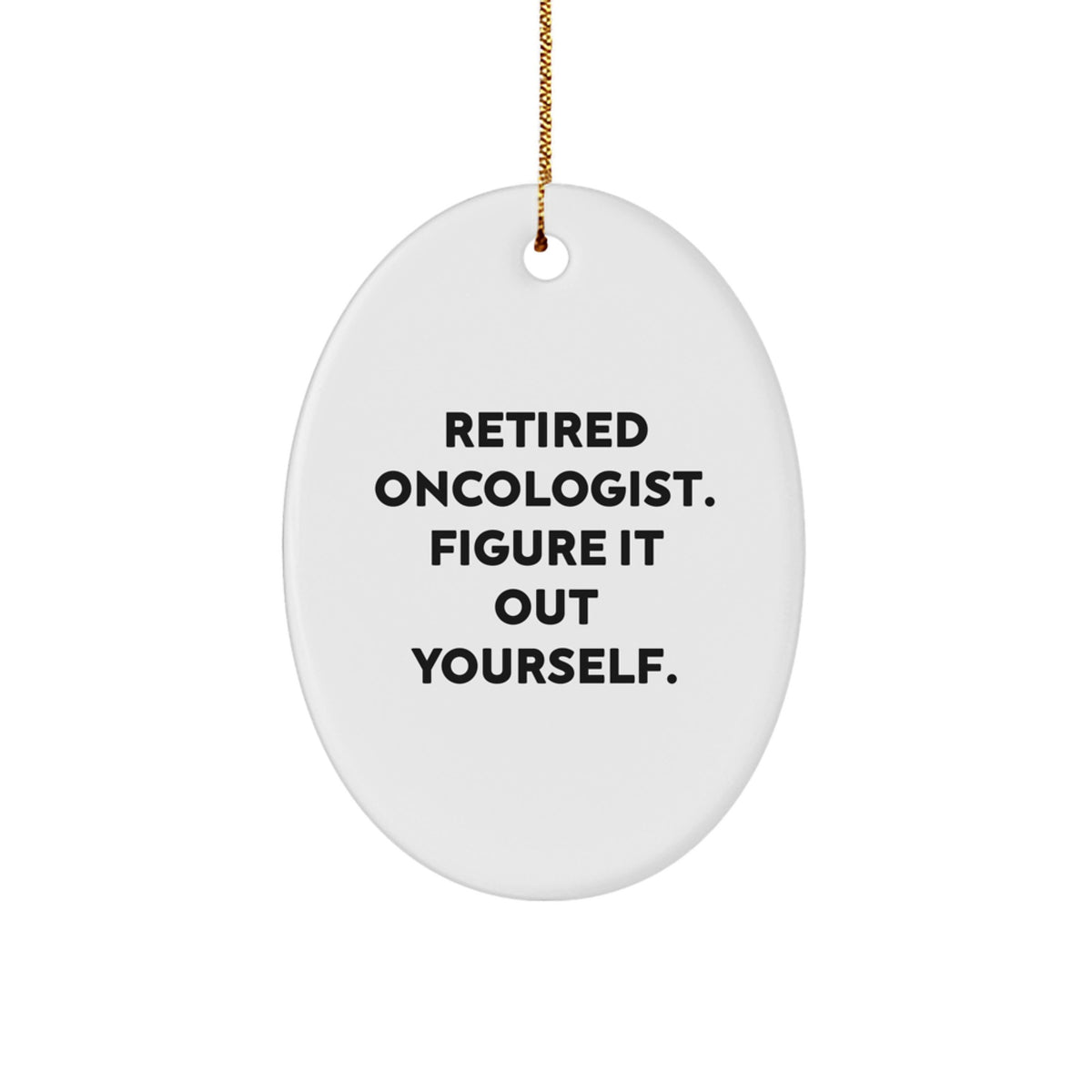 Oncologist Christmas Ornament for Him Gift Oncologist. Figure It Out - Image 1
