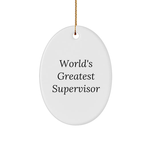 World's Greatest Supervisor Oval Ornament, Funny Gifts from Friends to Men, Perfect Christmas Unique Gifts for Supervisor - Image 1