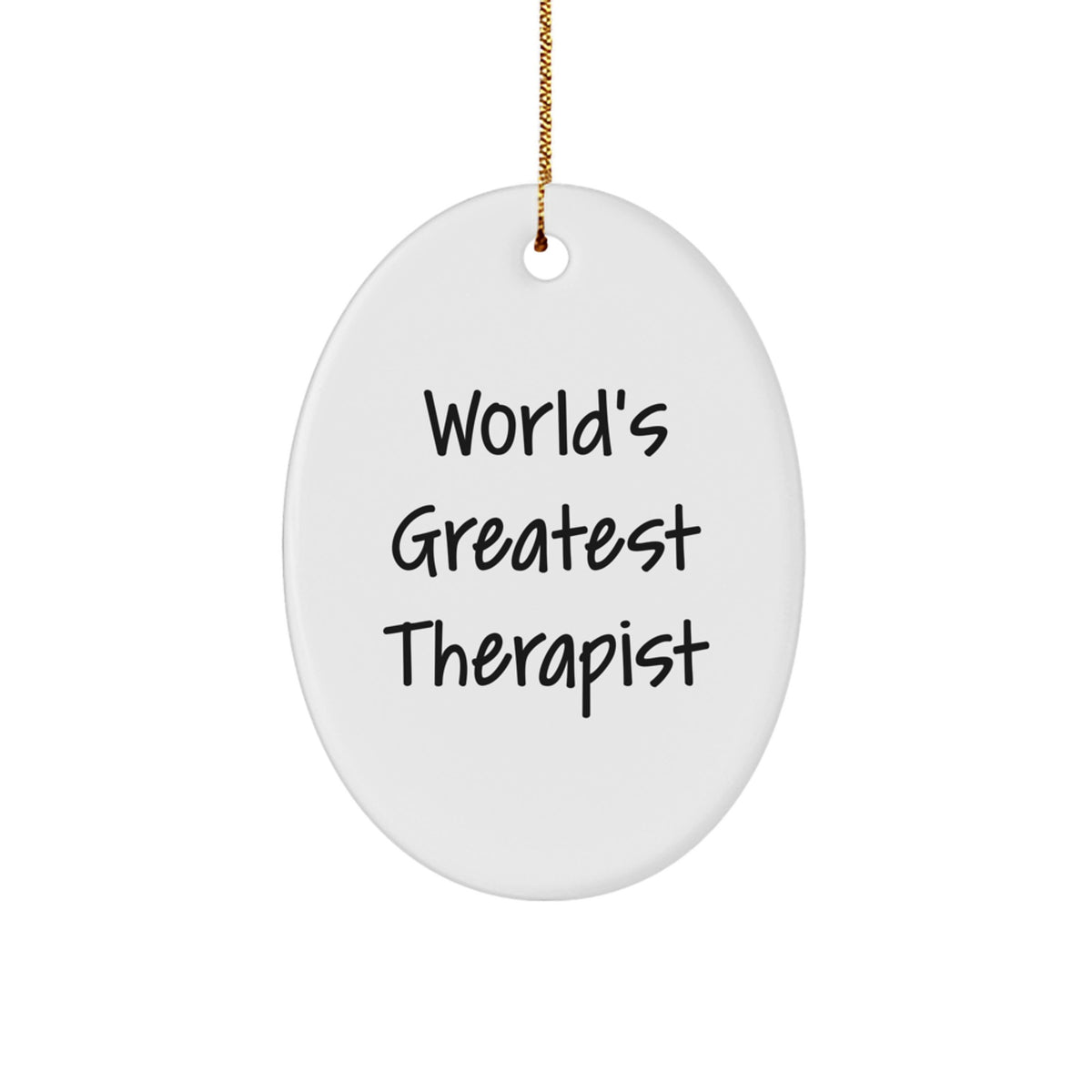 Funny Therapist Gifts for Men - Oval Ornament with 'World's Greatest Therapist' Quote - Gifts from Friends to Therapist - Christmas Unique Gifts - Image 1