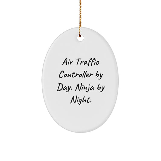 Air Traffic Controller Gifts by Day, Ninja By Night Oval Ornament, Funny Quote Christmas Decoration for Men, Air Traffic Controller Friends and Family - Image 1
