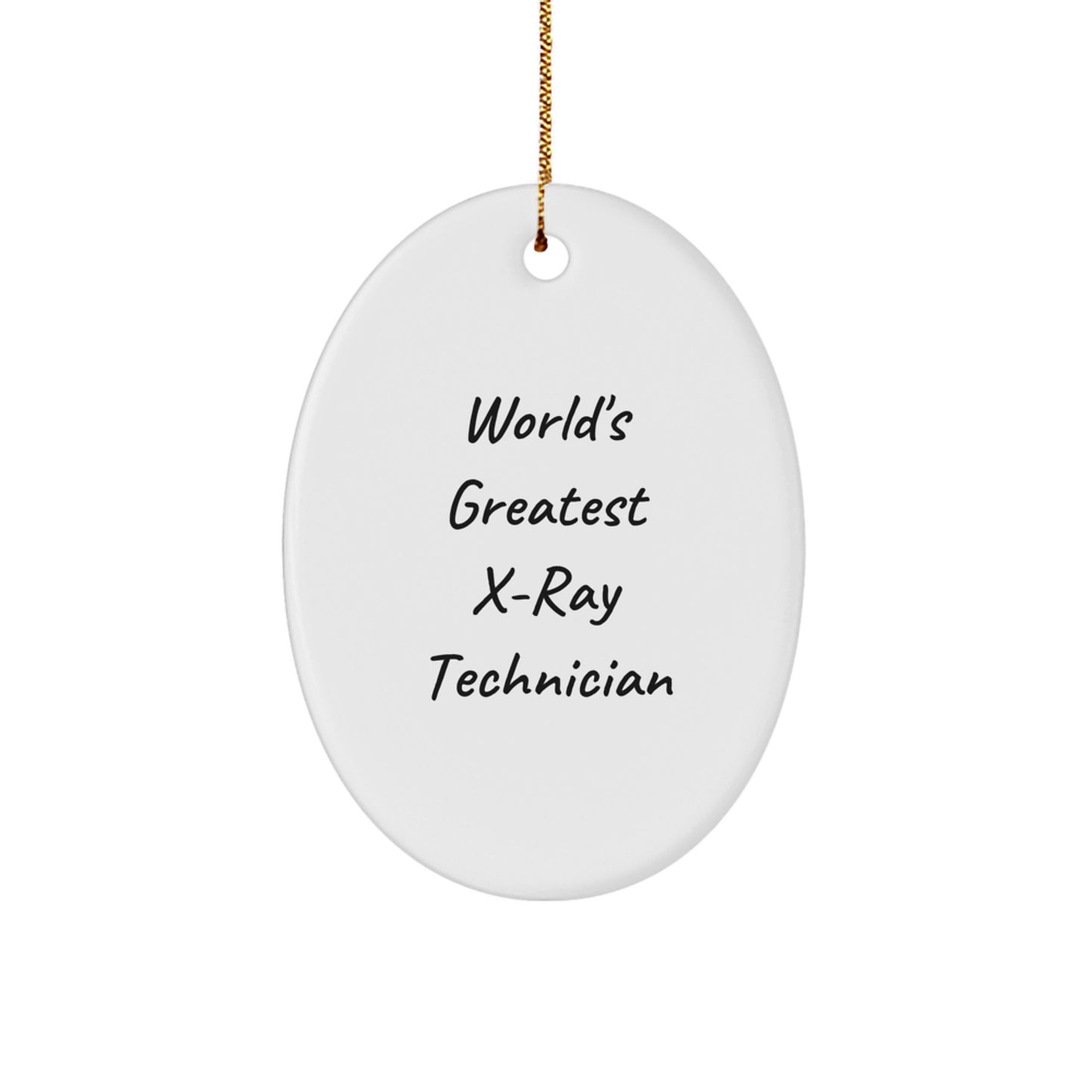 Funny X-Ray Technician Gifts from Friends for Christmas Unique Oval Ornaments - World's Greatest X-ray Technician - Image 1