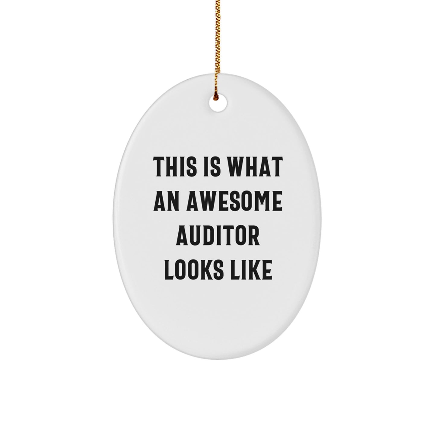 Funny Auditor Gift, 'This Is What An Awesome Auditor Looks Like' Oval Ornament for Christmas, Gifts from Friends to Coworkers and Family - Image 1