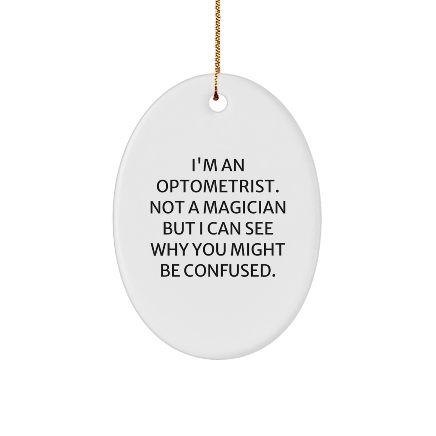 Funny Optometrist Gifts from Family - Oval Ornament for Optometrist Friends at Christmas - Image 1