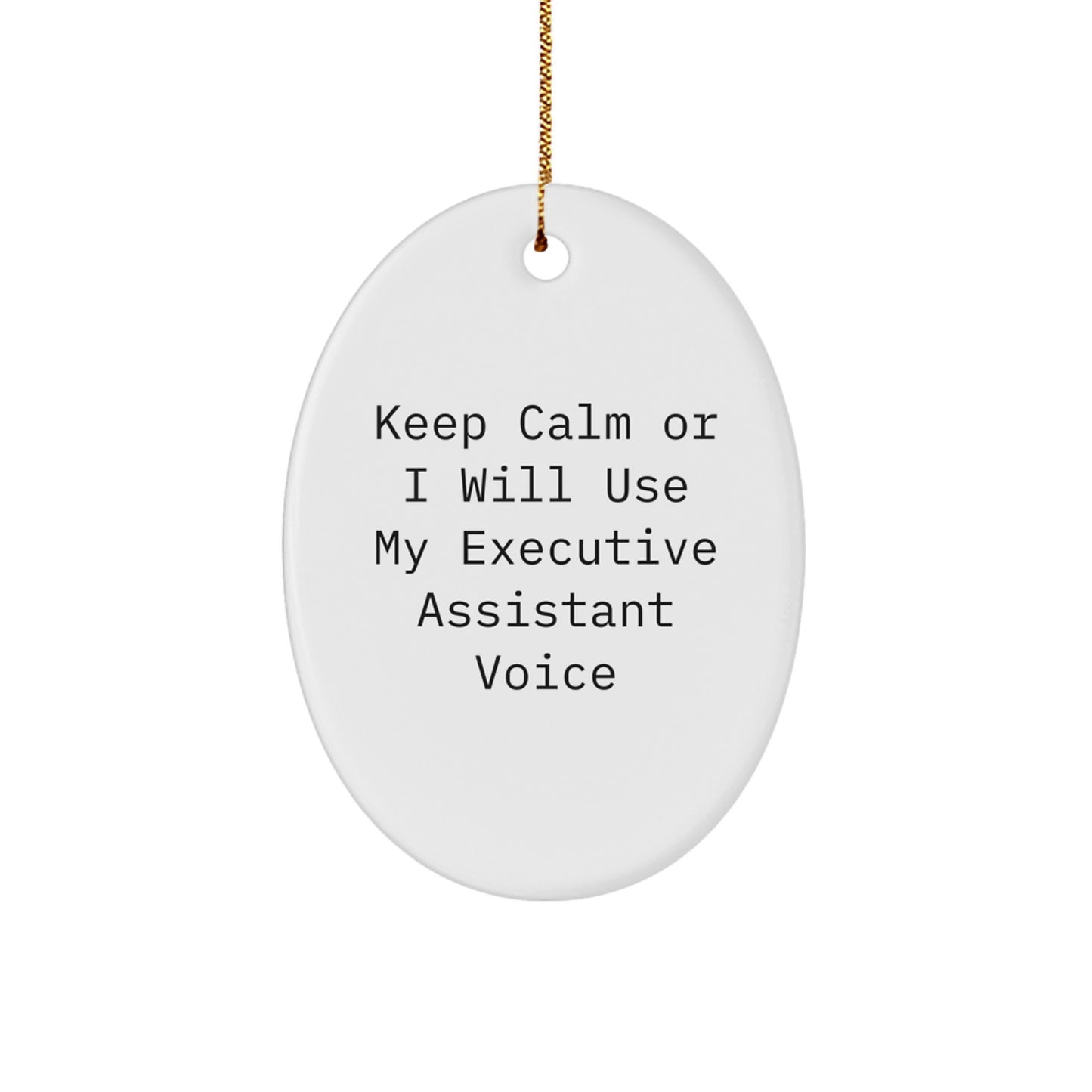 Funny Executive Assistant Oval Ornament for Christmas Unique Gifts from Friends or Family - Image 1
