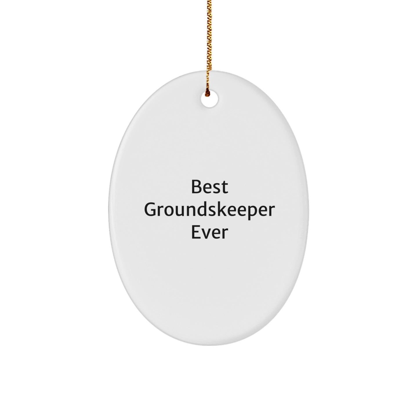 Funny groundskeeper Gifts from Friends, Oval Ornament Best groundskeeper Ever, Unique Christmas Decorations for groundskeepers - Image 1