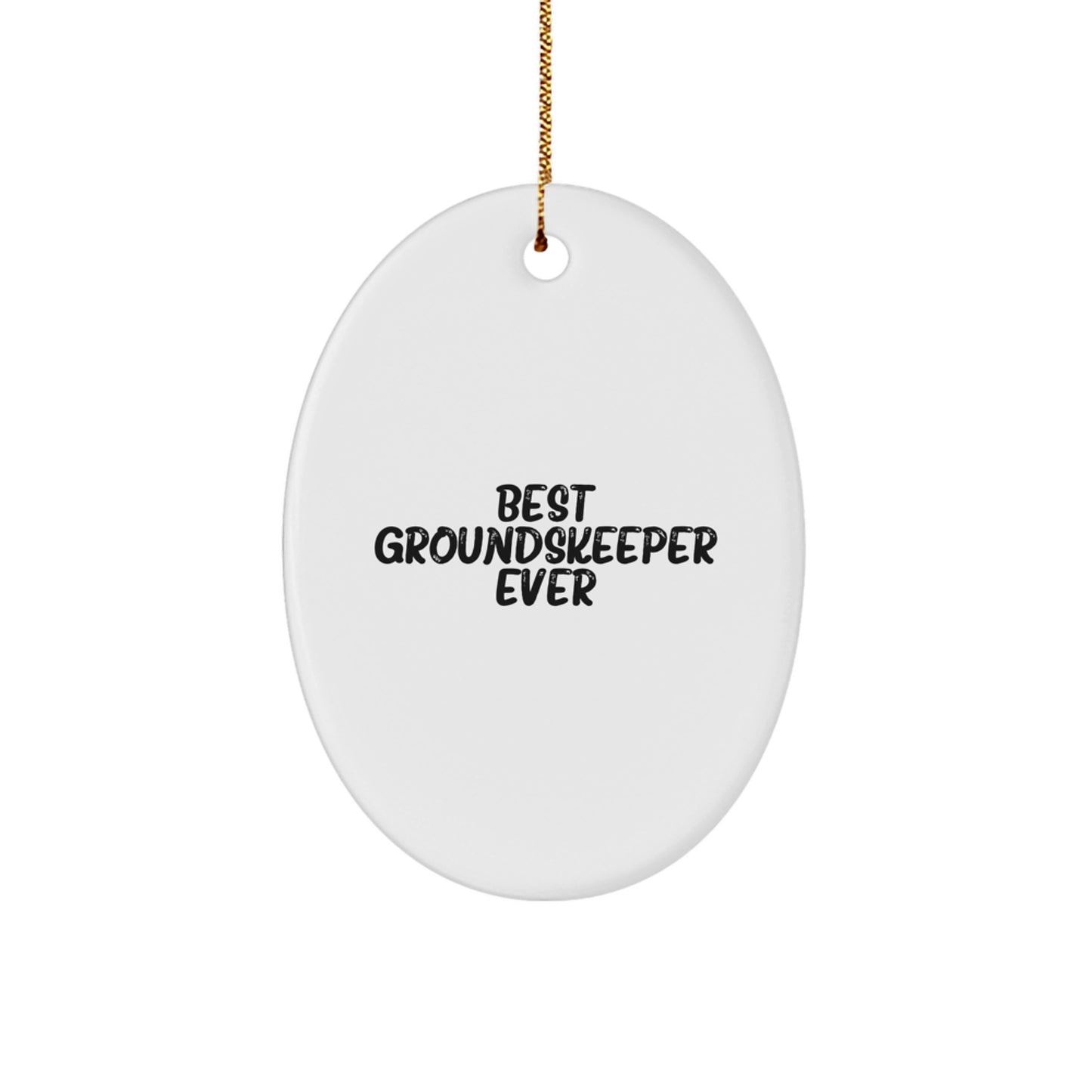 Funny 'Best groundskeeper Ever' Oval Ornament Gifts for groundskeeper, from Friends to Family at Christmas - Image 1