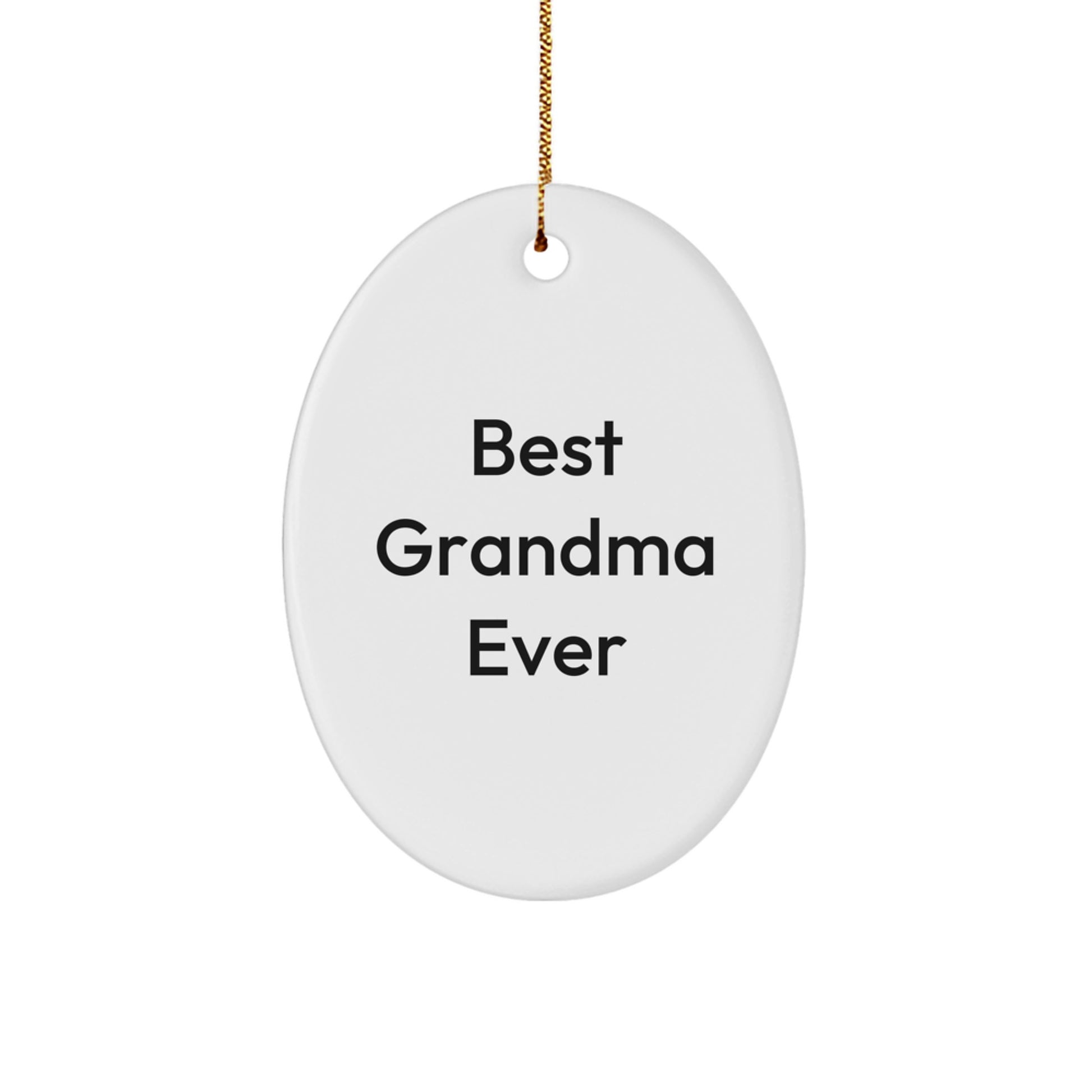 Best Grandma Ever Funny Oval Ornament Gifts for Grandma from Family, Grandma Unique Christmas Unique Gifts - Image 1