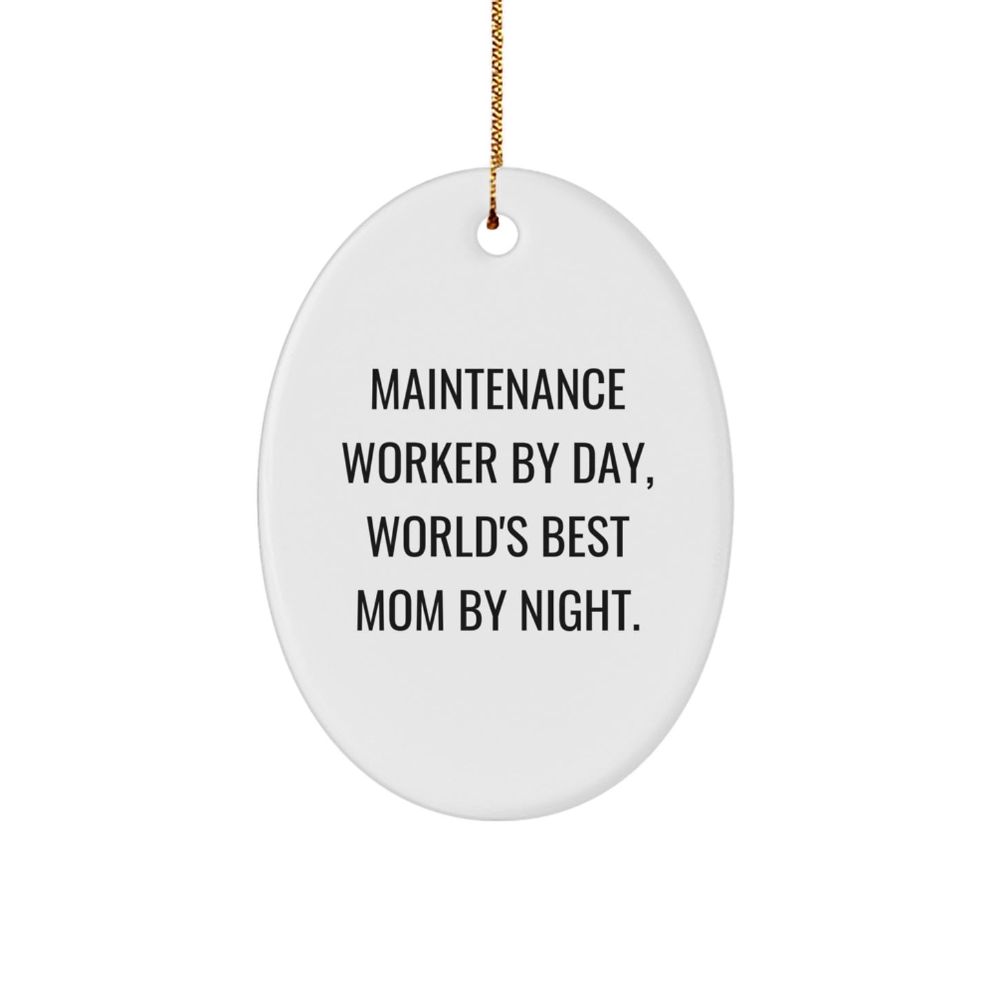 Maintenance Worker Gifts - Funny Oval Ornament 'By Day, World's Best Mom By Night' - Christmas Unique Gifts from Family to Maintenance Worker - Image 1