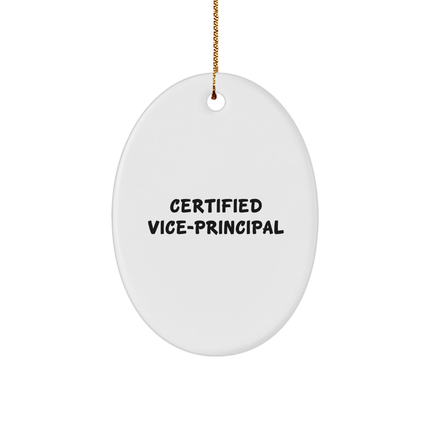 Funny Quotes for Vice-Principal Gifts from Friends Christmas Unique Oval Ornaments - Image 1
