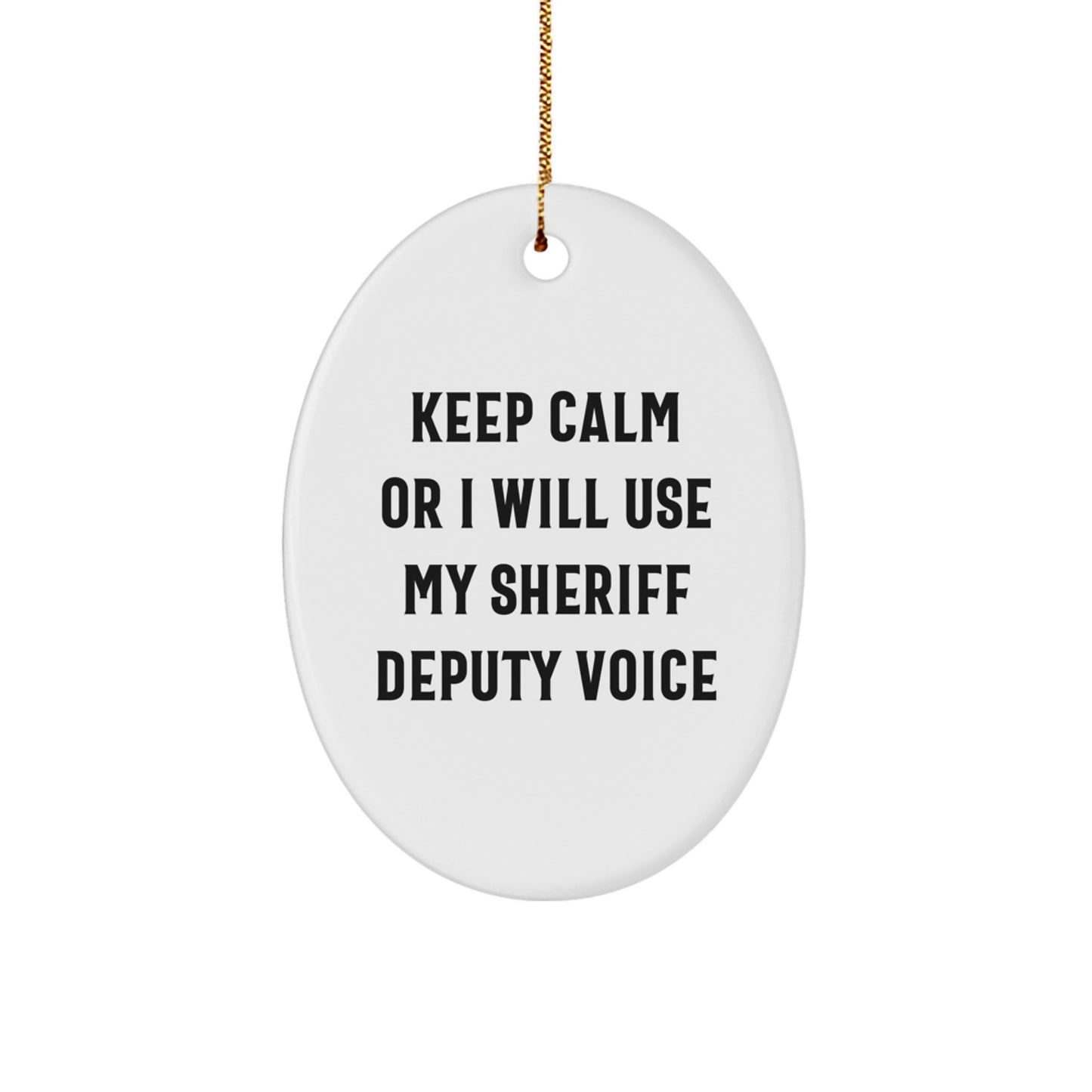 Funny Sheriff Deputy Gifts from Friends for Men, Sheriff Deputy Oval Ornament for Christmas Unique Gifts - Image 1