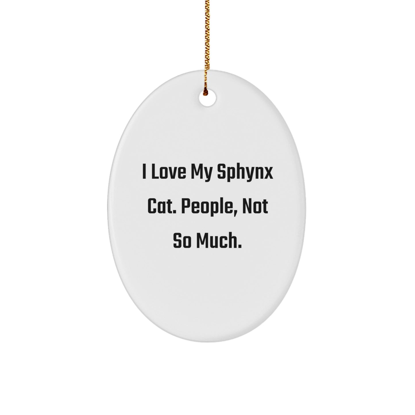 Funny Sphynx Cat Gifts for Family and Friends - Unique Oval Ornament Christmas Unique Gifts from Sphynx Cat Lovers - Image 1