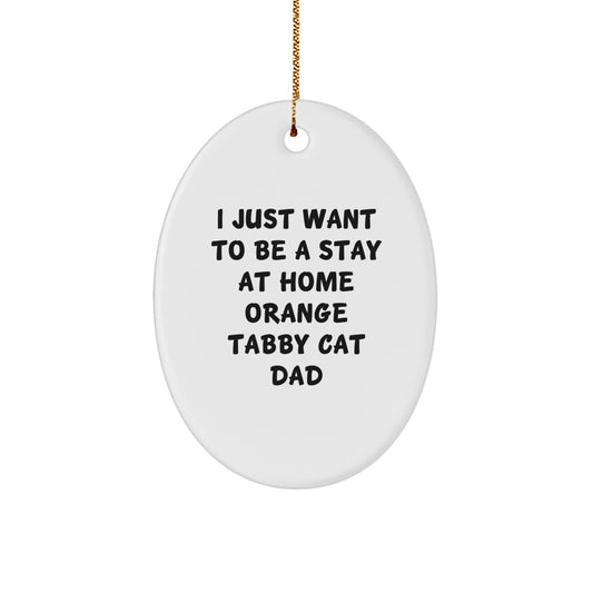 Orange Tabby Cat Dad Gifts from Friends to Orange Tabby Cat Lovers, Funny Oval Ornament for Christmas Unique Gifts - Image 1