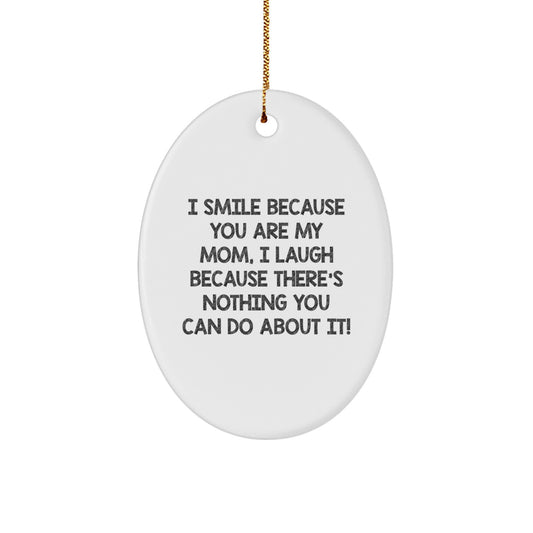 Funny Mom Oval Ornament Gifts from Family for Mom Christmas Unique Decorations - Image 1