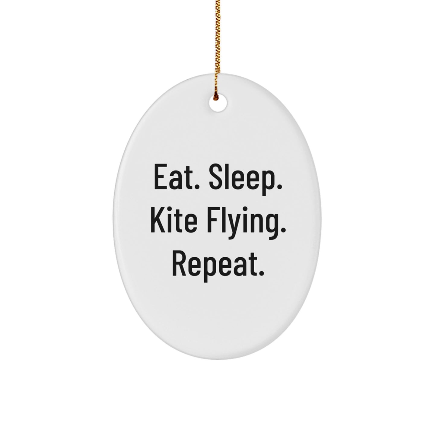 Kite Flying Oval Ornament Gifts from Family - Eat. Sleep. Kite Flying. Repeat. - Christmas Unique Gifts for Friends - Image 1