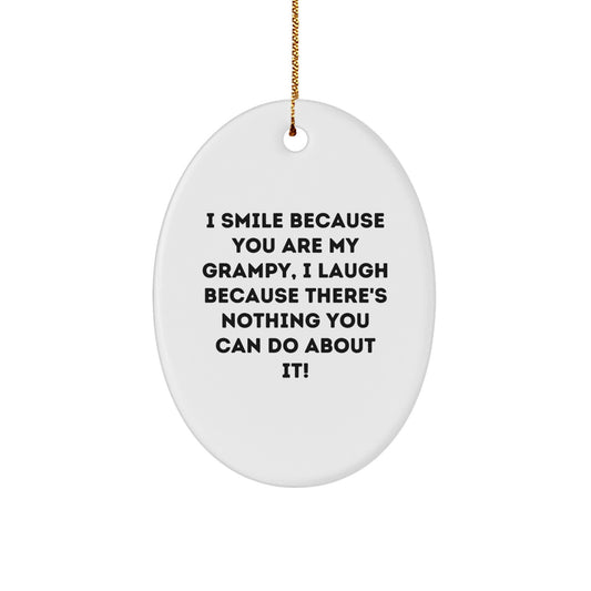 Grampy Oval Ornament, Funny Quote Gifts from Family, Gifts for Grampy, Christmas Unique Presents - Image 1