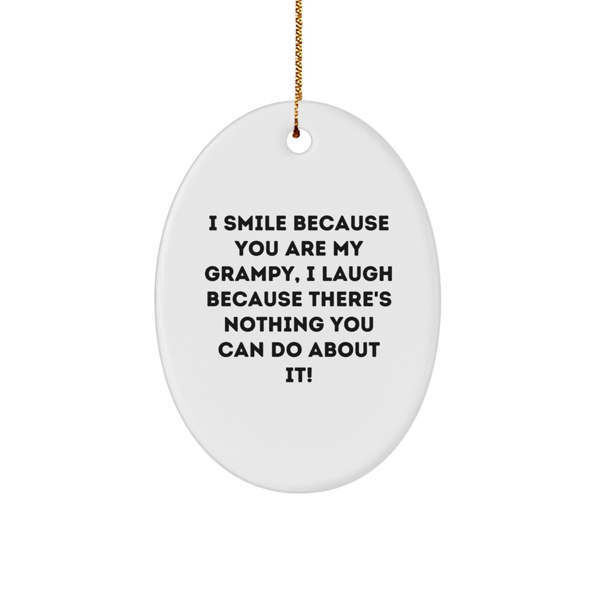 Grampy Oval Ornament, Funny Quote Gifts from Family, Gifts for Grampy, Christmas Unique Presents - Image 1